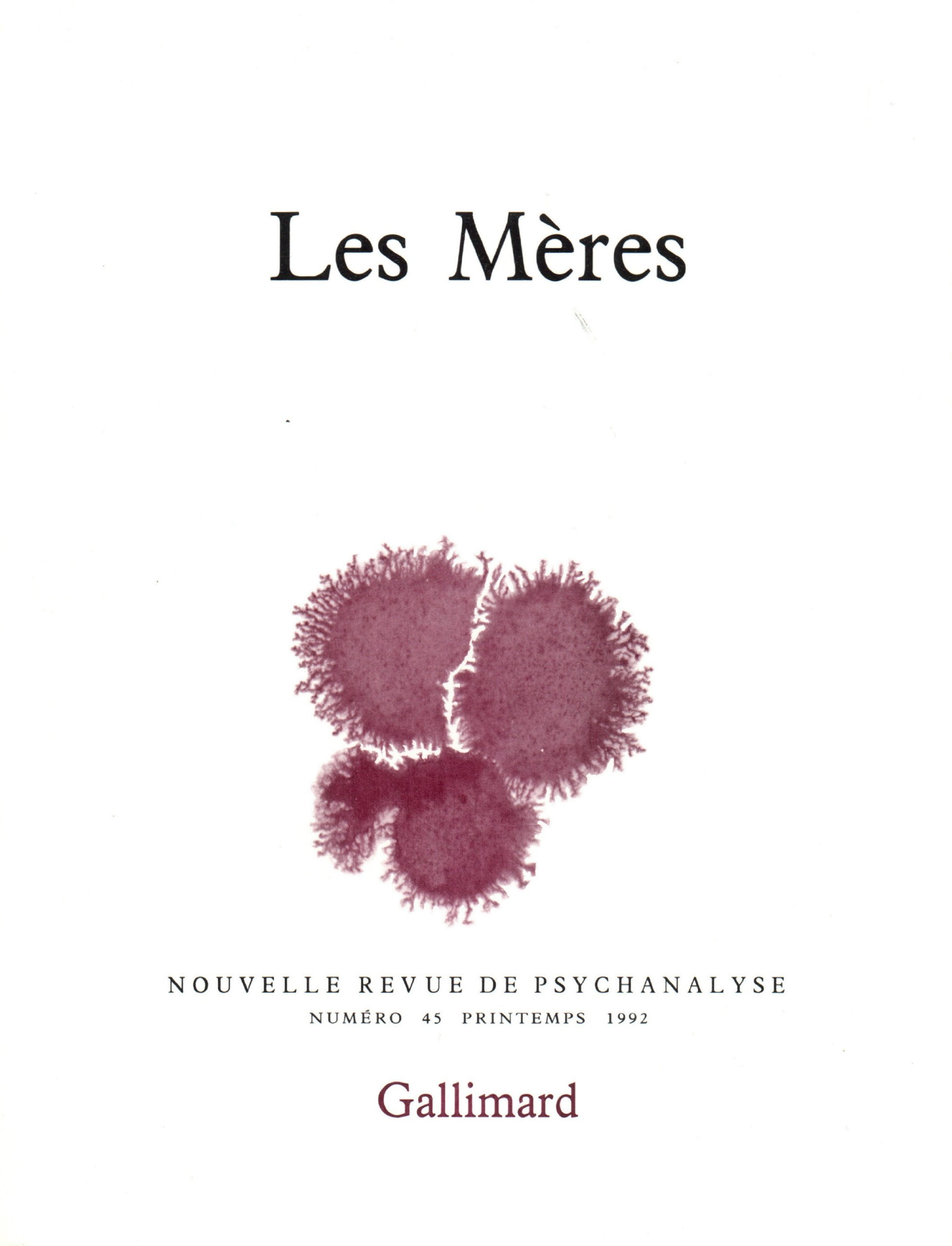 Nouvelle revue de psychanalyse 45 (les mères) Psychology