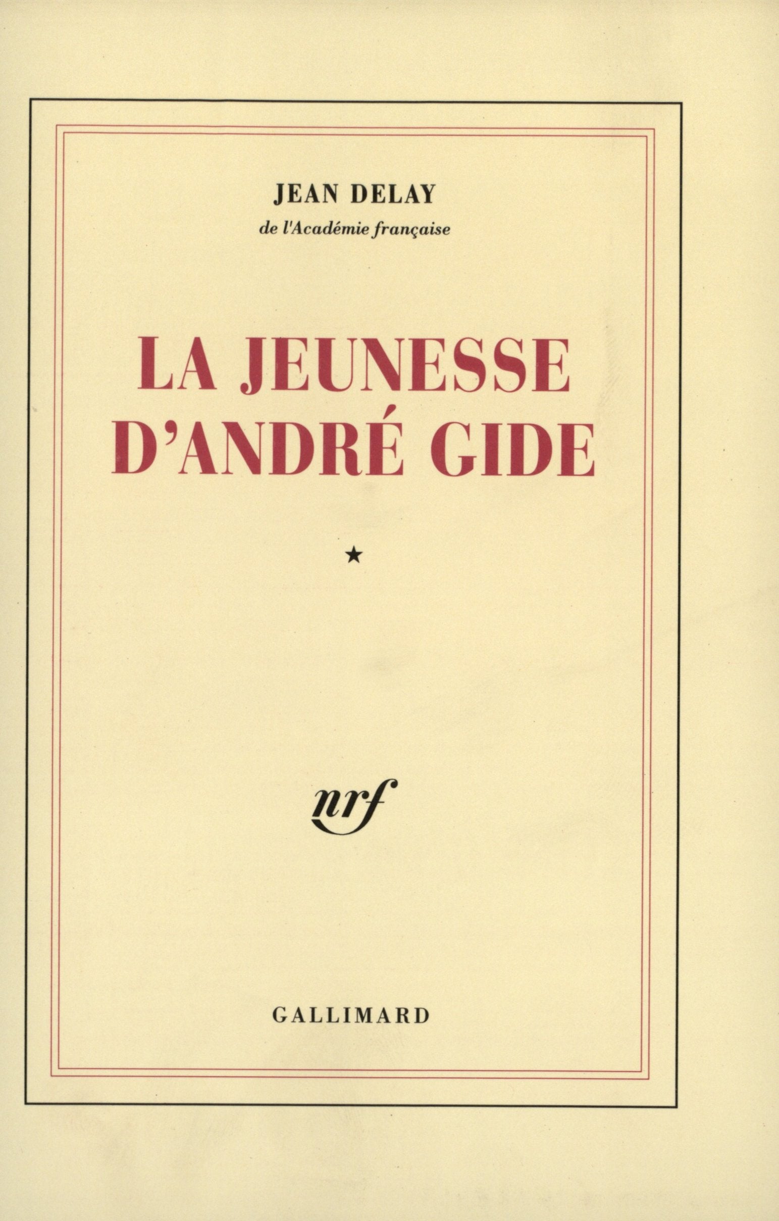 La jeunesse d'André Gide: 1869-1890 (1) Contemporary literature