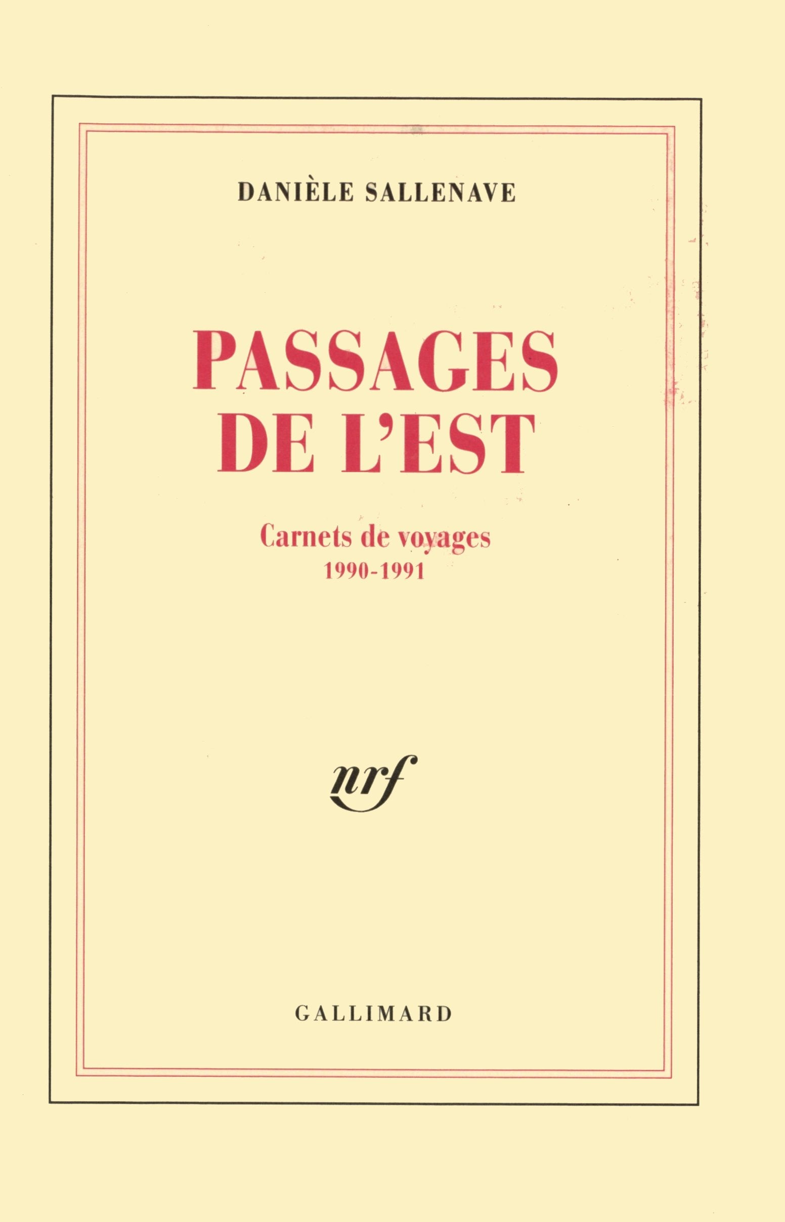Passages de l'Est: Carnets de voyages 1990-1991 book
