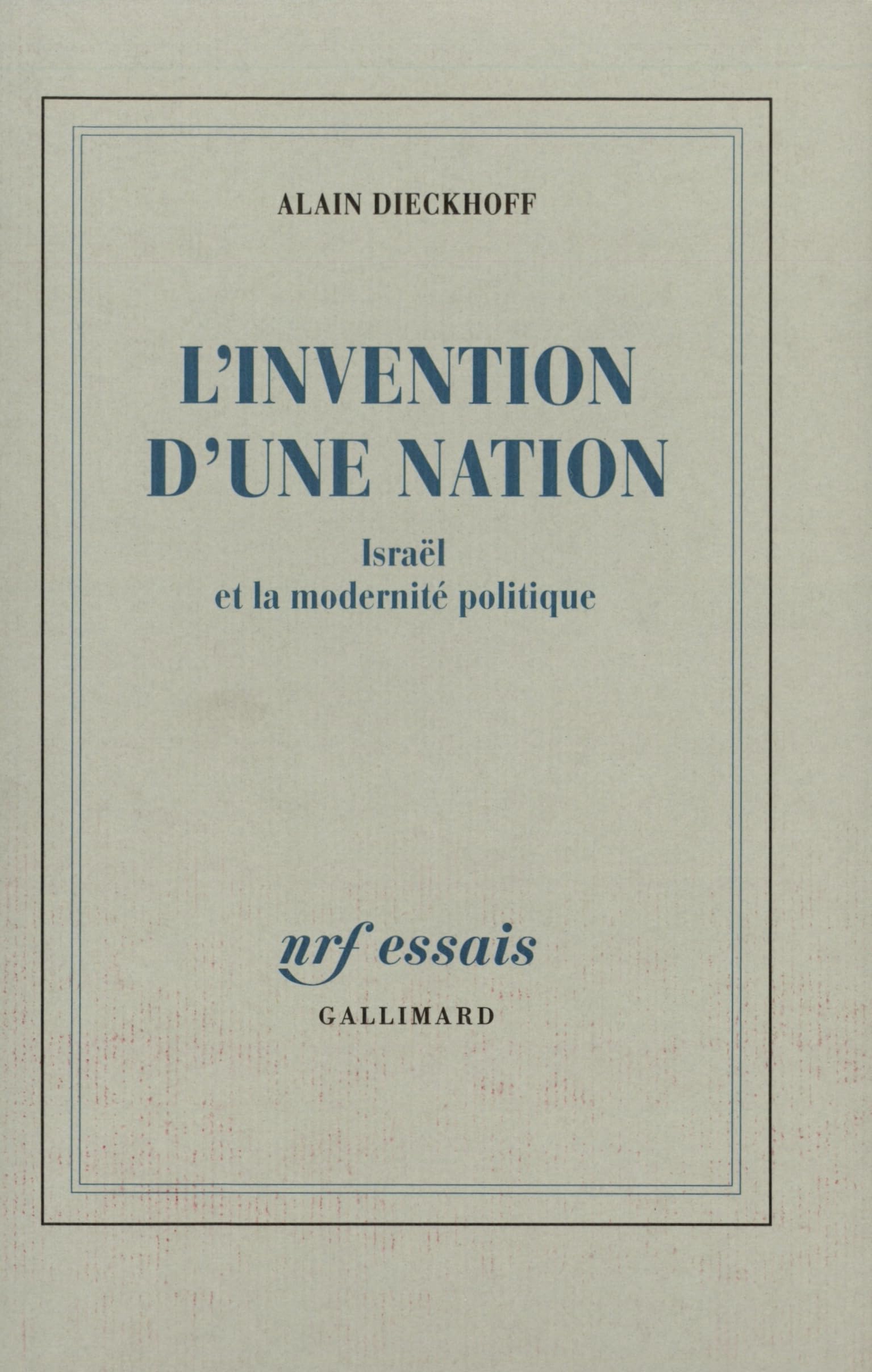 L'invention d'une nation: Israël et la modernité politique Essays & Short Stories