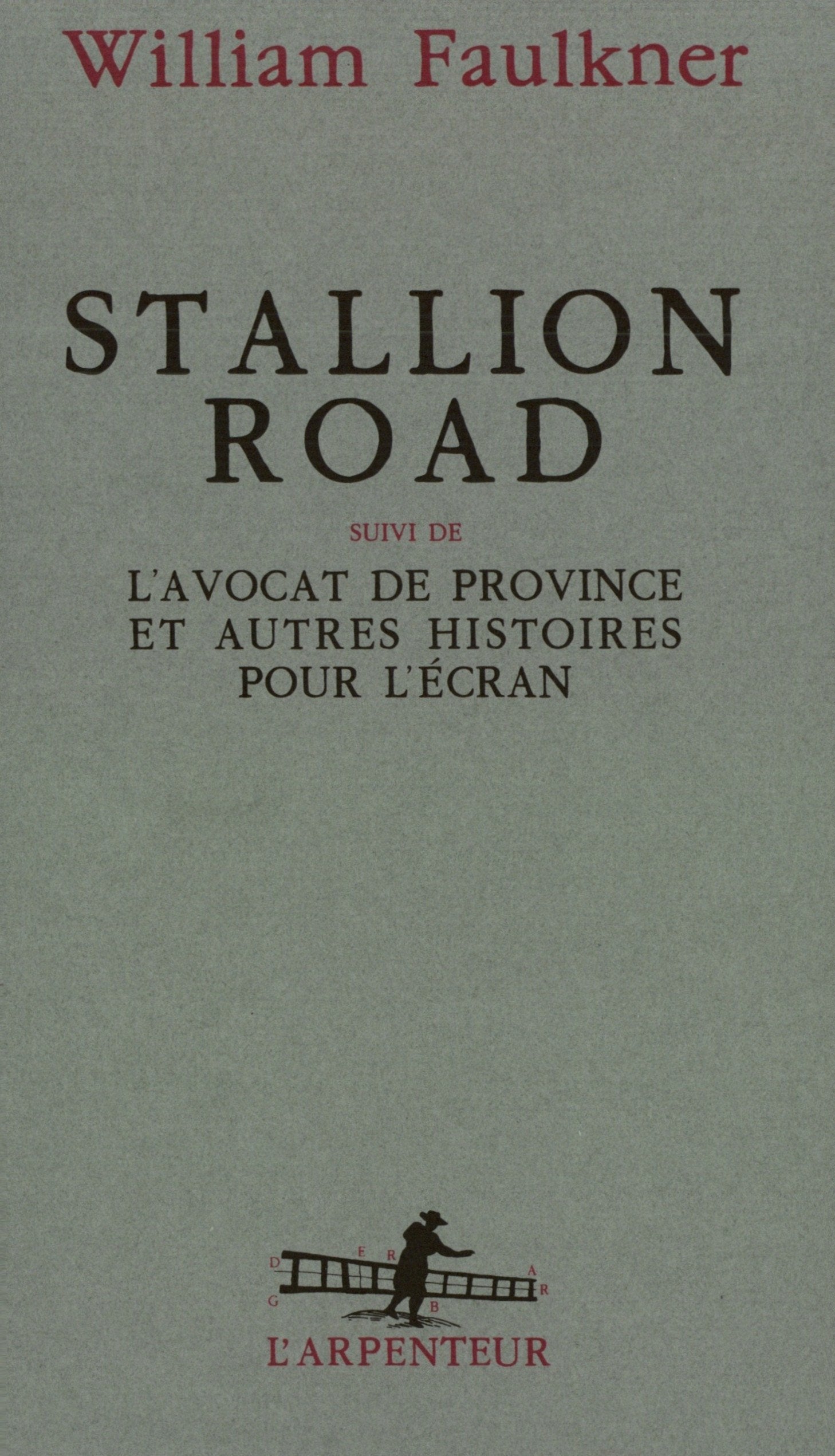 Stallion Road / L'Avocat de province et autres histoires pour l'écran book