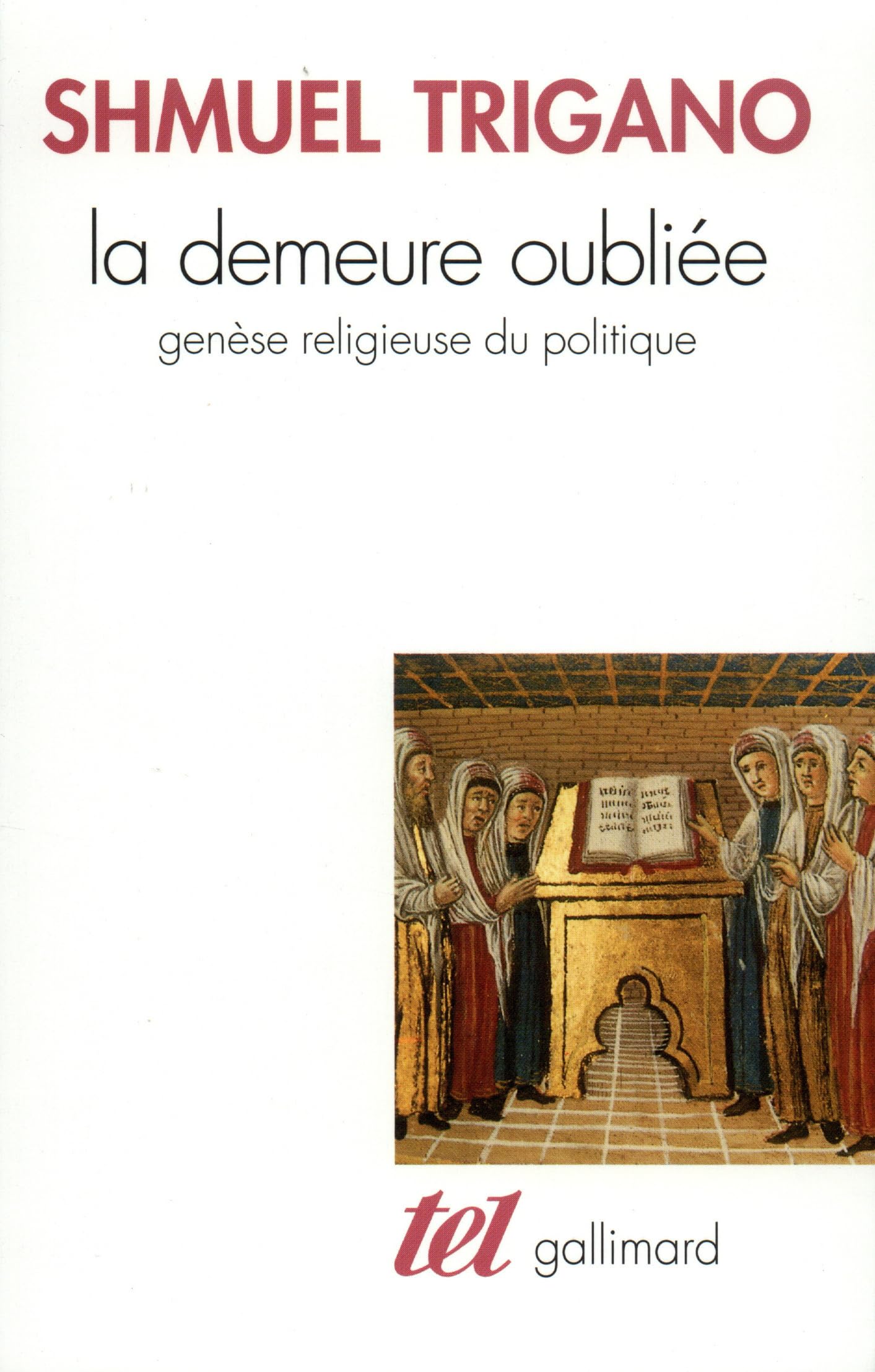 La Demeure oubliée: Genèse religieuse du politique Contemporary literature
