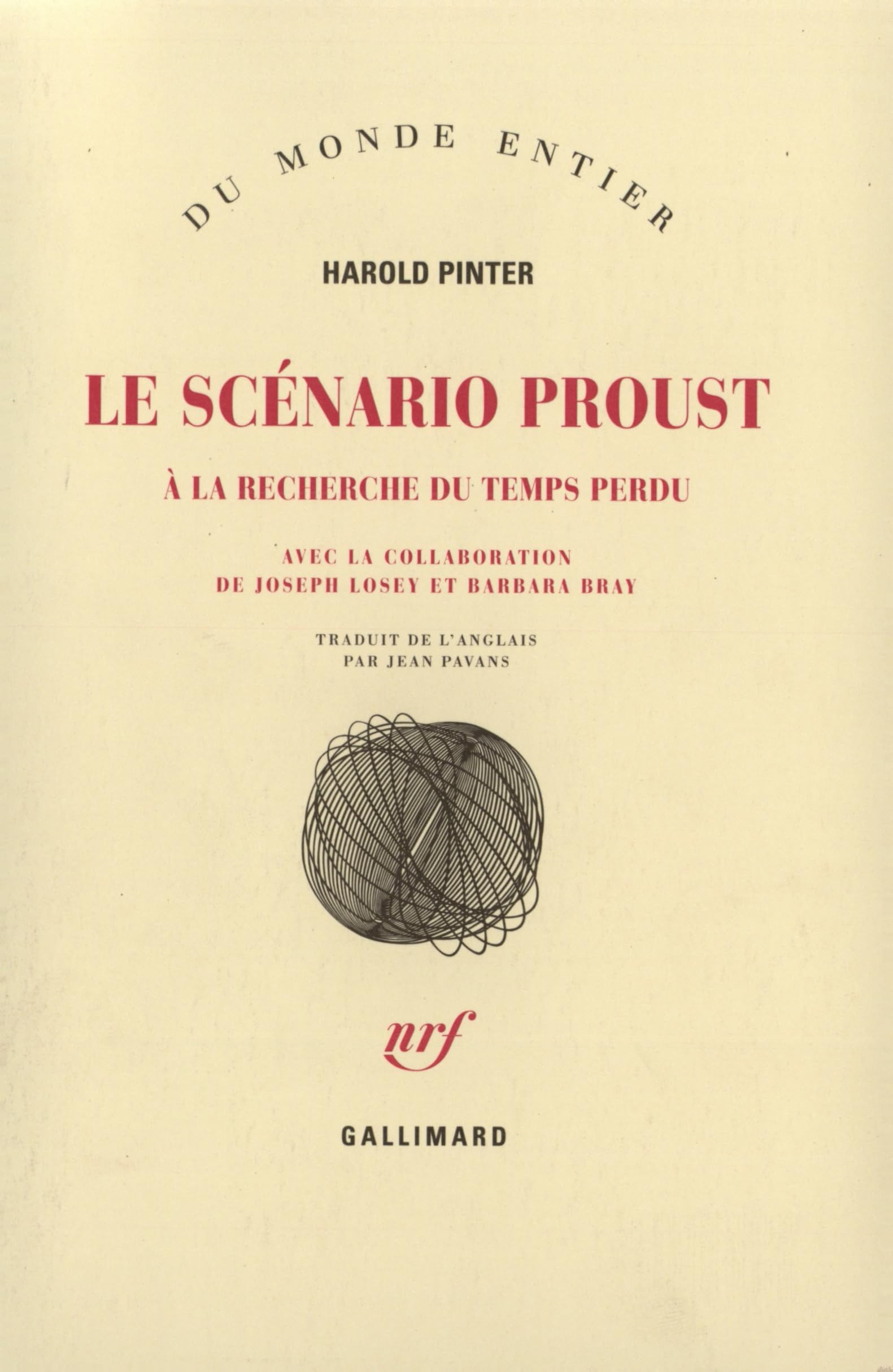 Le Scénario Proust : A la recherche du temps perdu: À la recherche du temps perdu Essays & Short Stories