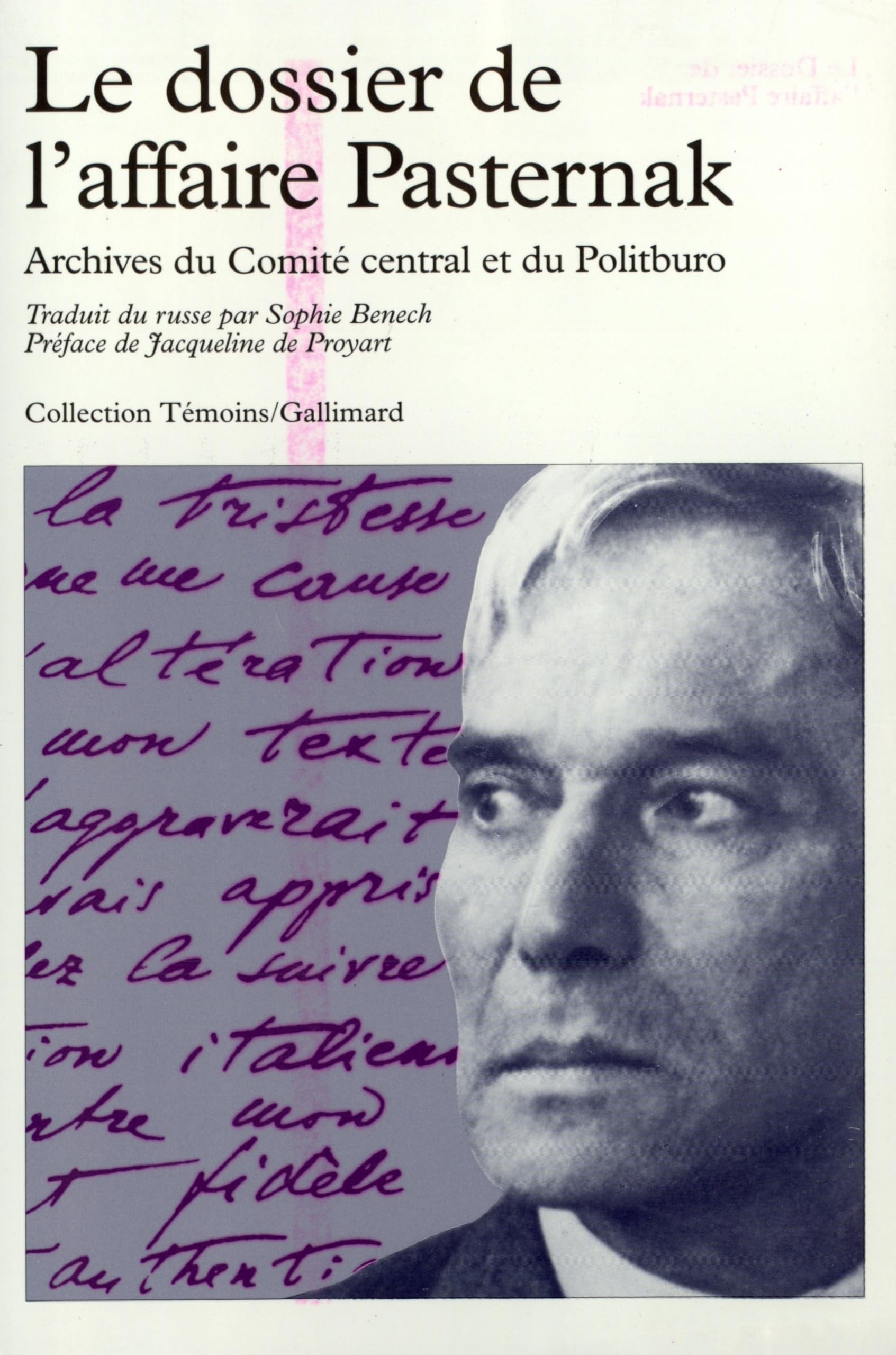 Le dossier de l'affaire Pasternak: Archives du Comité central et du Politburo Essays & Short Stories