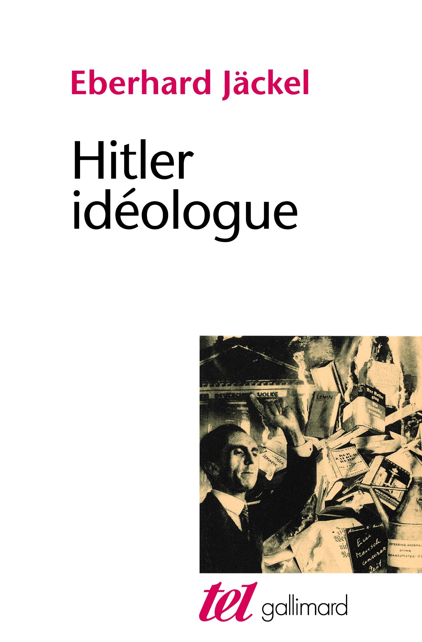 Hitler idéologue Essays & Short Stories