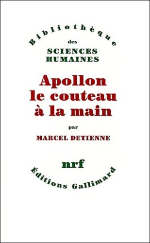 Apollon le couteau à la main: Une approche expérimentale du polithéisme grec Books