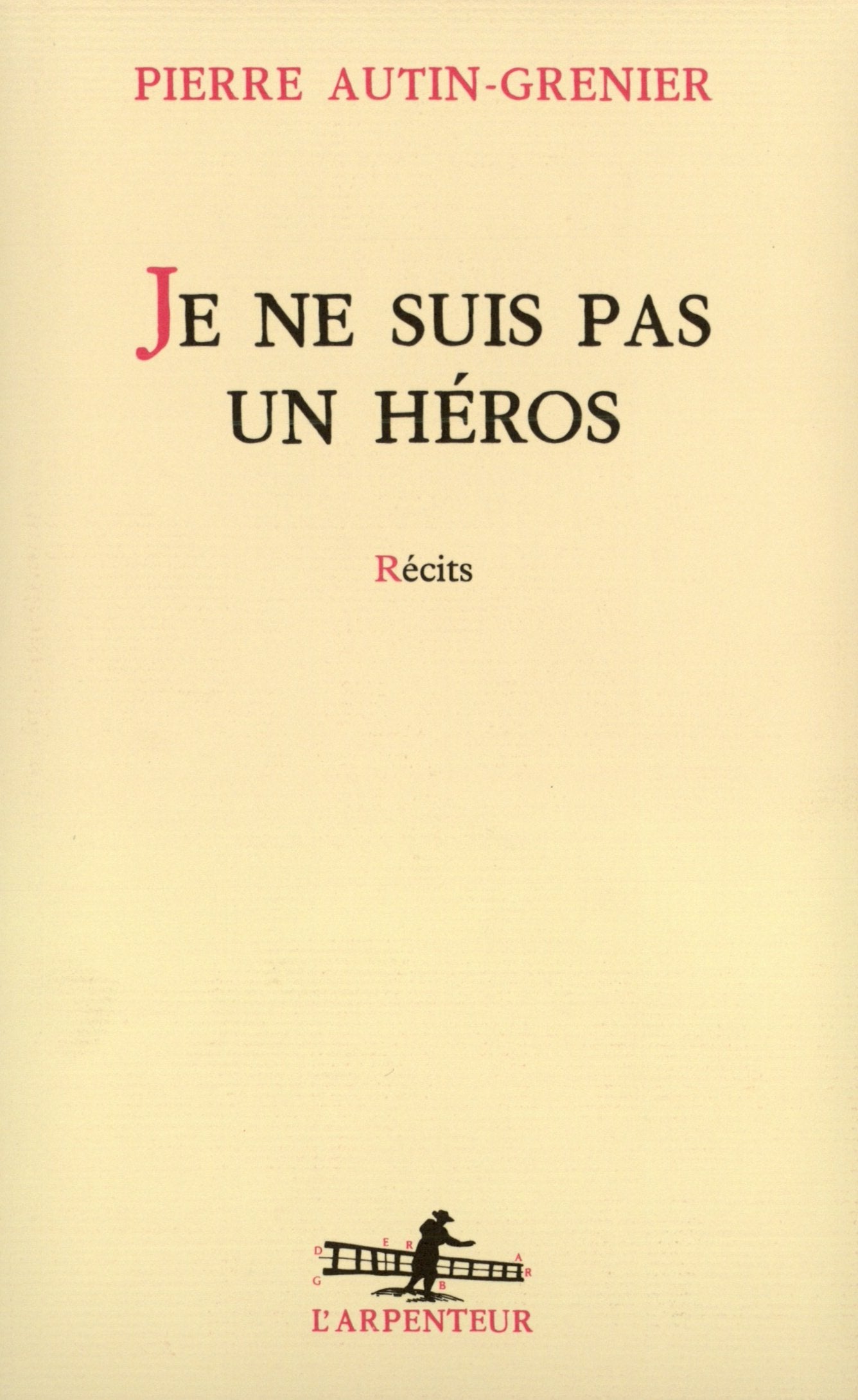 Je ne suis pas un héros: Récits Contemporary literature