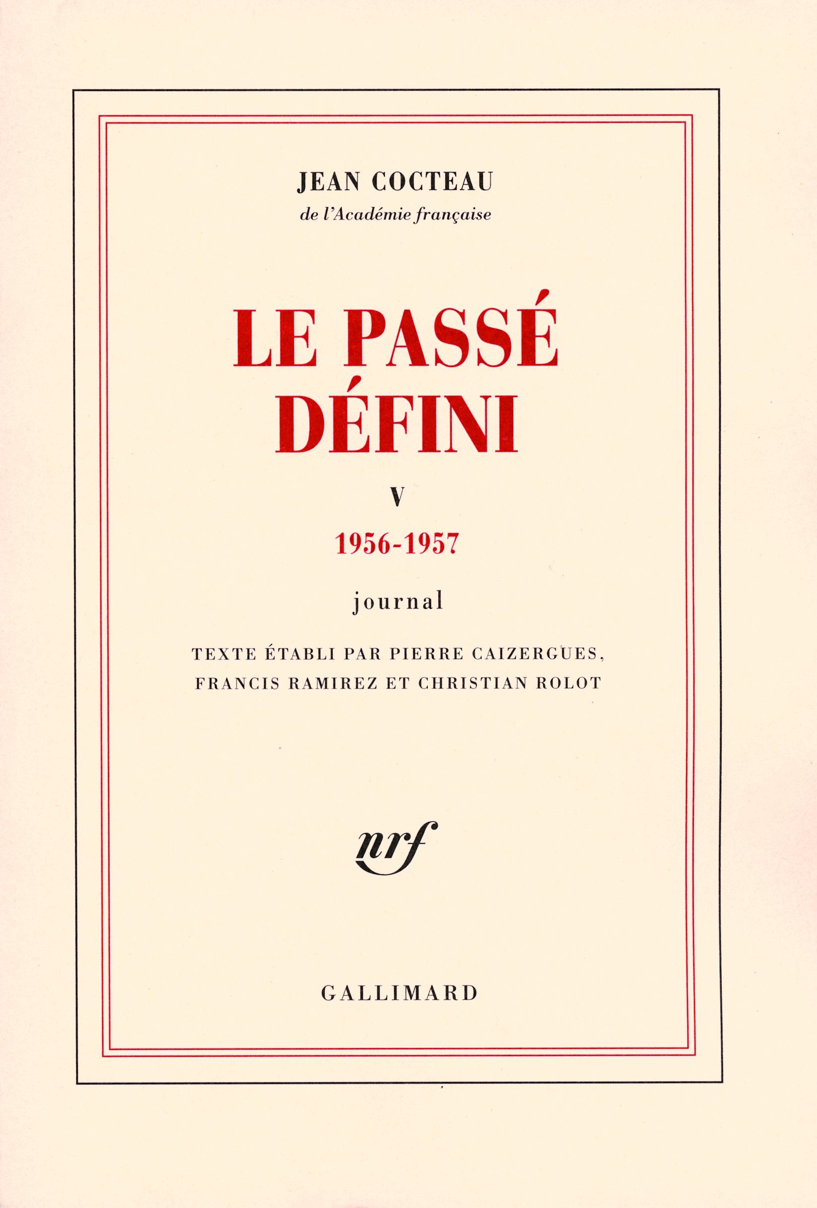 Le Passé défini: Journal-1956-1957 (5) Contemporary literature