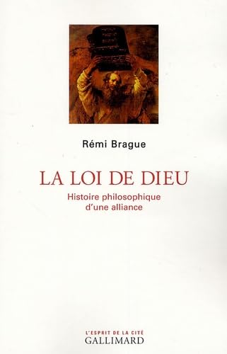 La loi de Dieu : Histoire philosophique d'une alliance Books