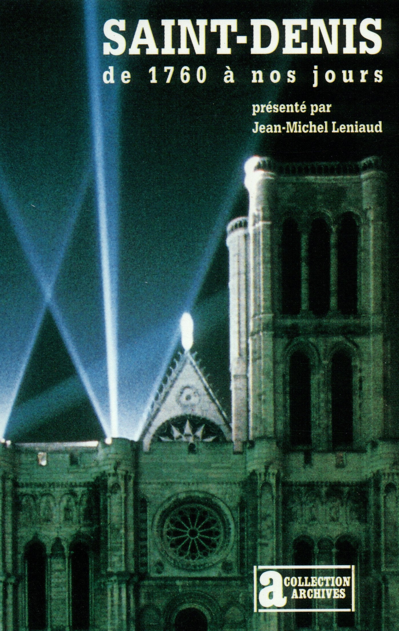 Saint-Denis de 1760 à nos jours Essays & Short Stories
