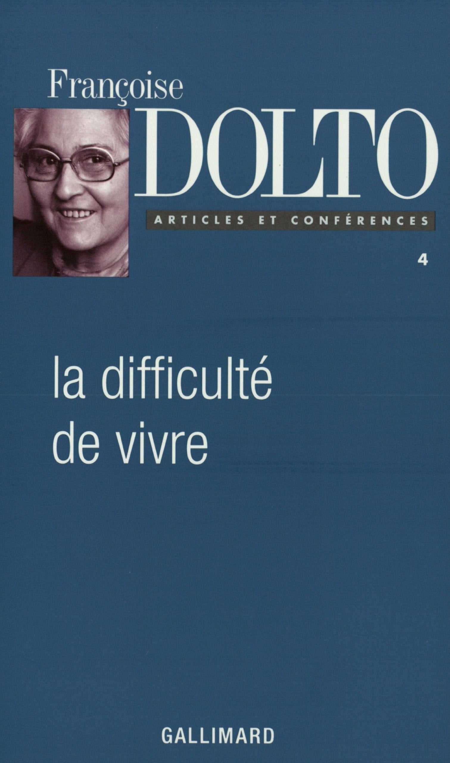 La Difficulté de vivre: Tome 4, la difficulté de vivre Psychology