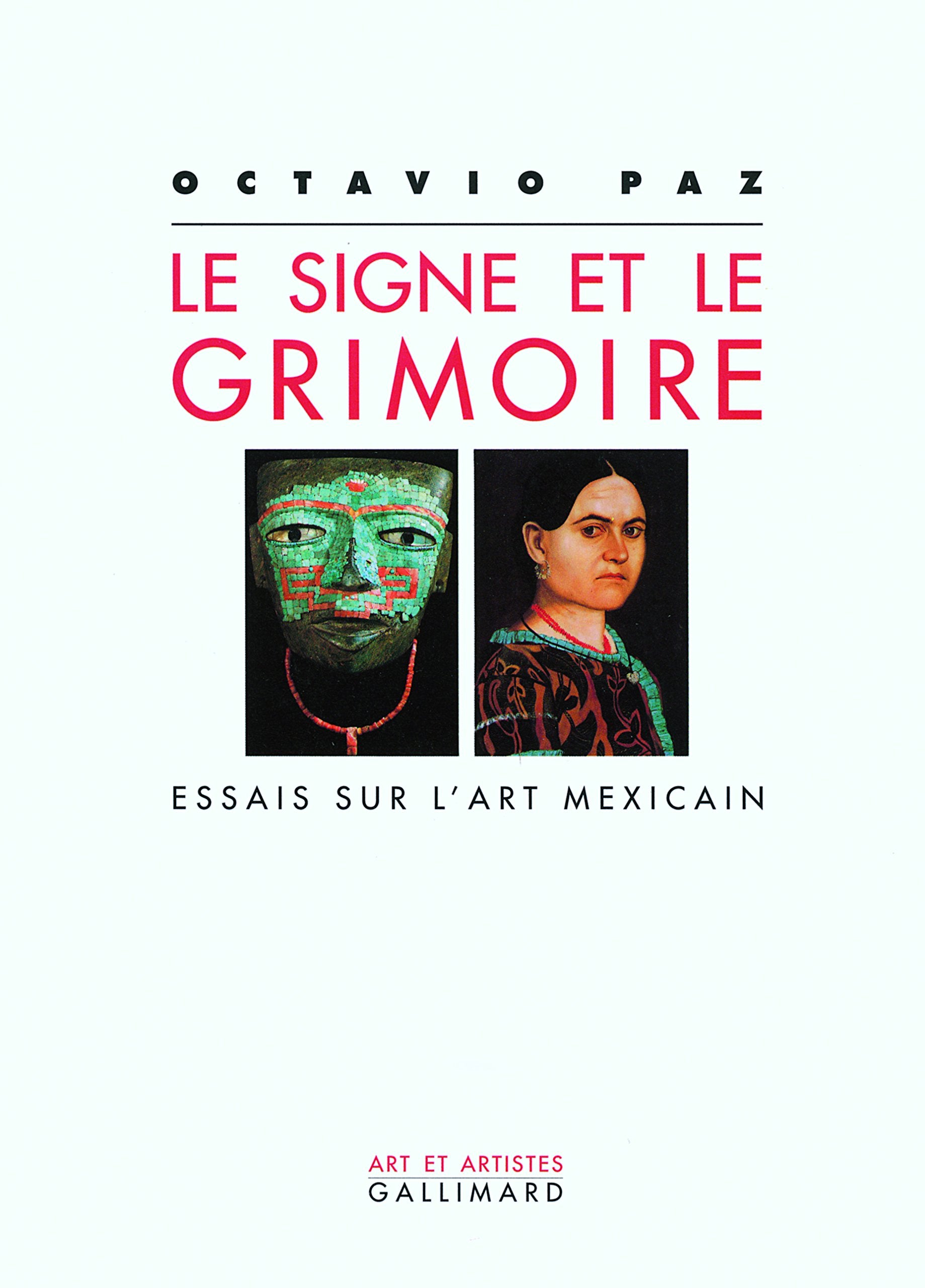 Le signe et le grimoire: Essais sur l'art mexicain Film, Art & Culture