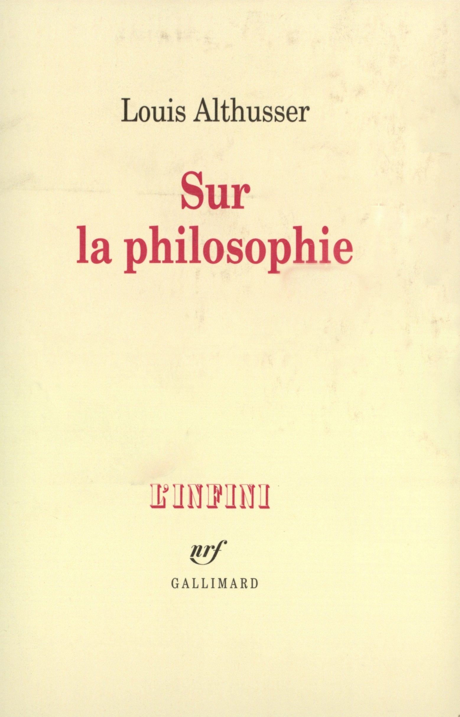 Sur La Philosophie (Nrf Essais) Philosophy