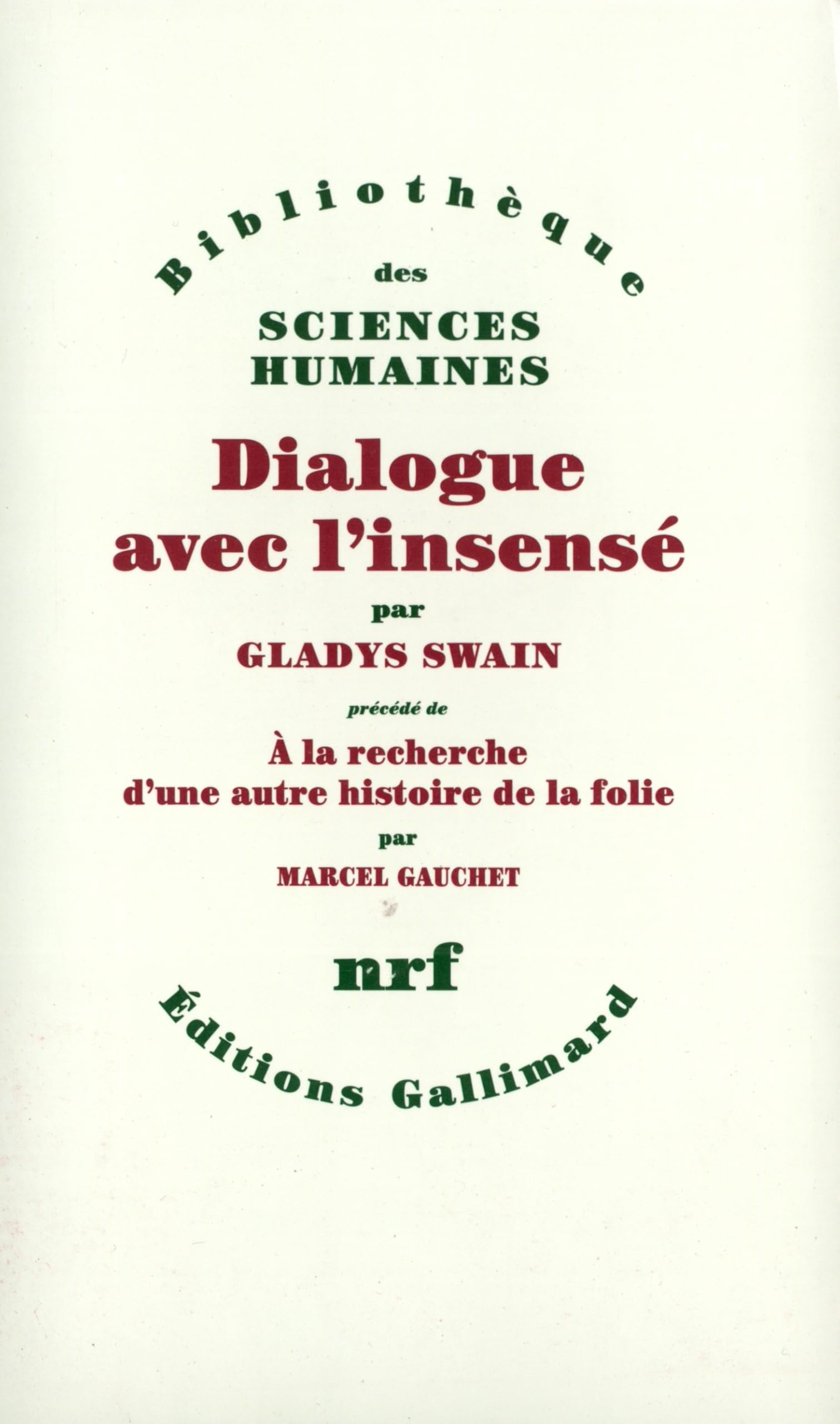 Dialogue avec l'insensé: Essais d'histoire de la psychiatrie Books