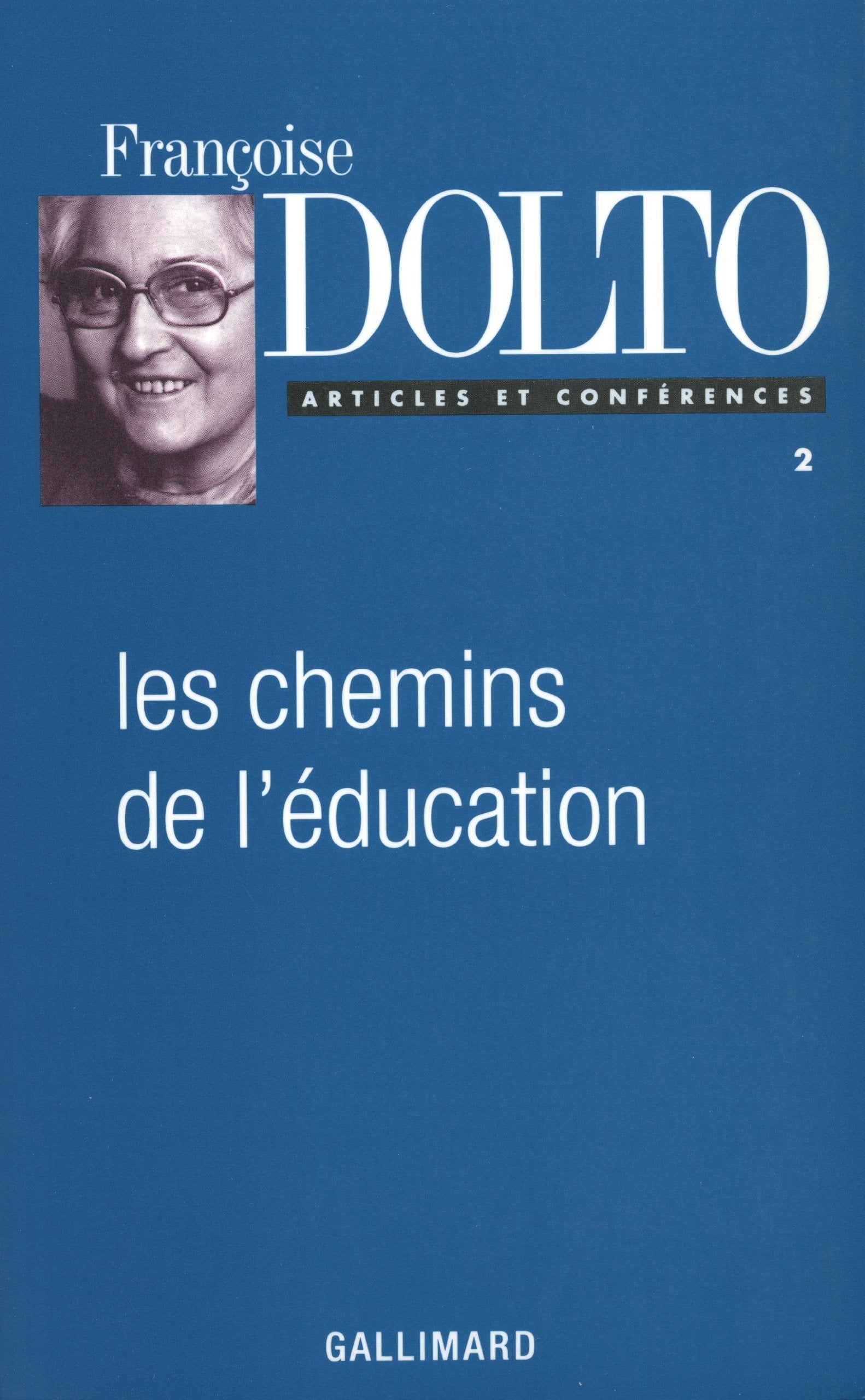 Articles et conférences, II : Les chemins de l'éducation book