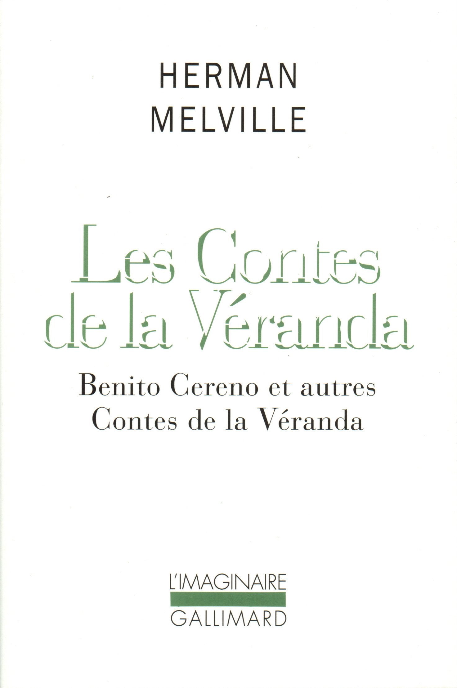 Les Contes de la Véranda: Benito Cereno et autres Contes de la Véranda Contemporary literature