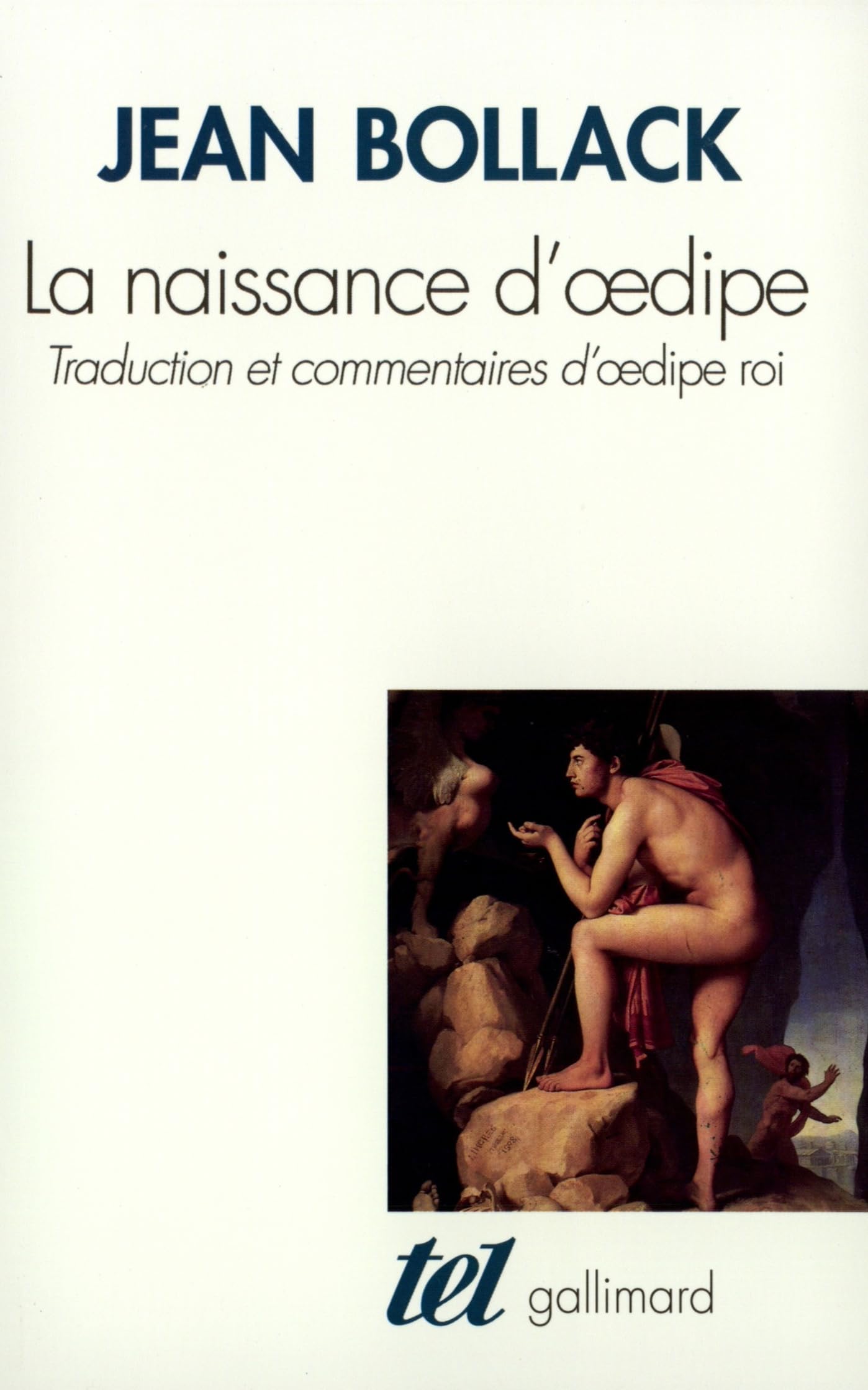 La Naissance d'Œdipe: Traduction et commentaire d'Oedipe roi Essays & Short Stories