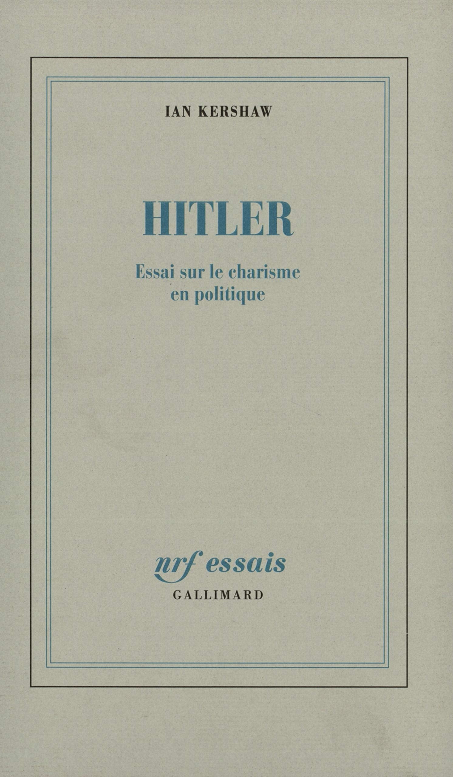 Hitler: Essai sur le charisme en politique Essays & Short Stories