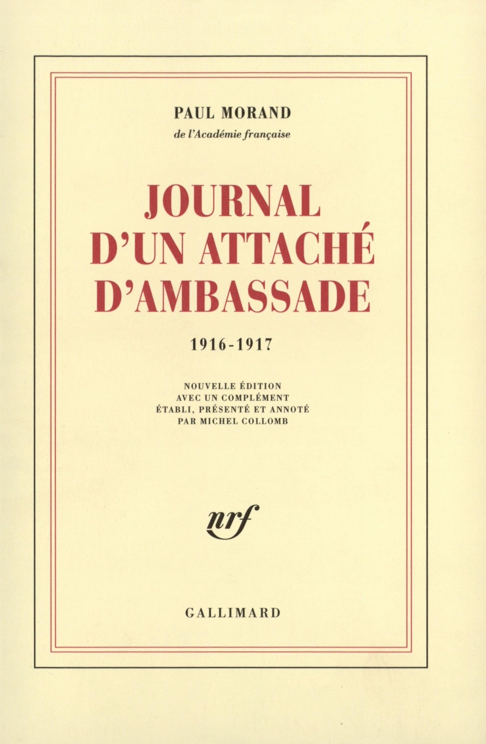 Journal d'un attaché d'ambassade: (1916-1917) Contemporary literature