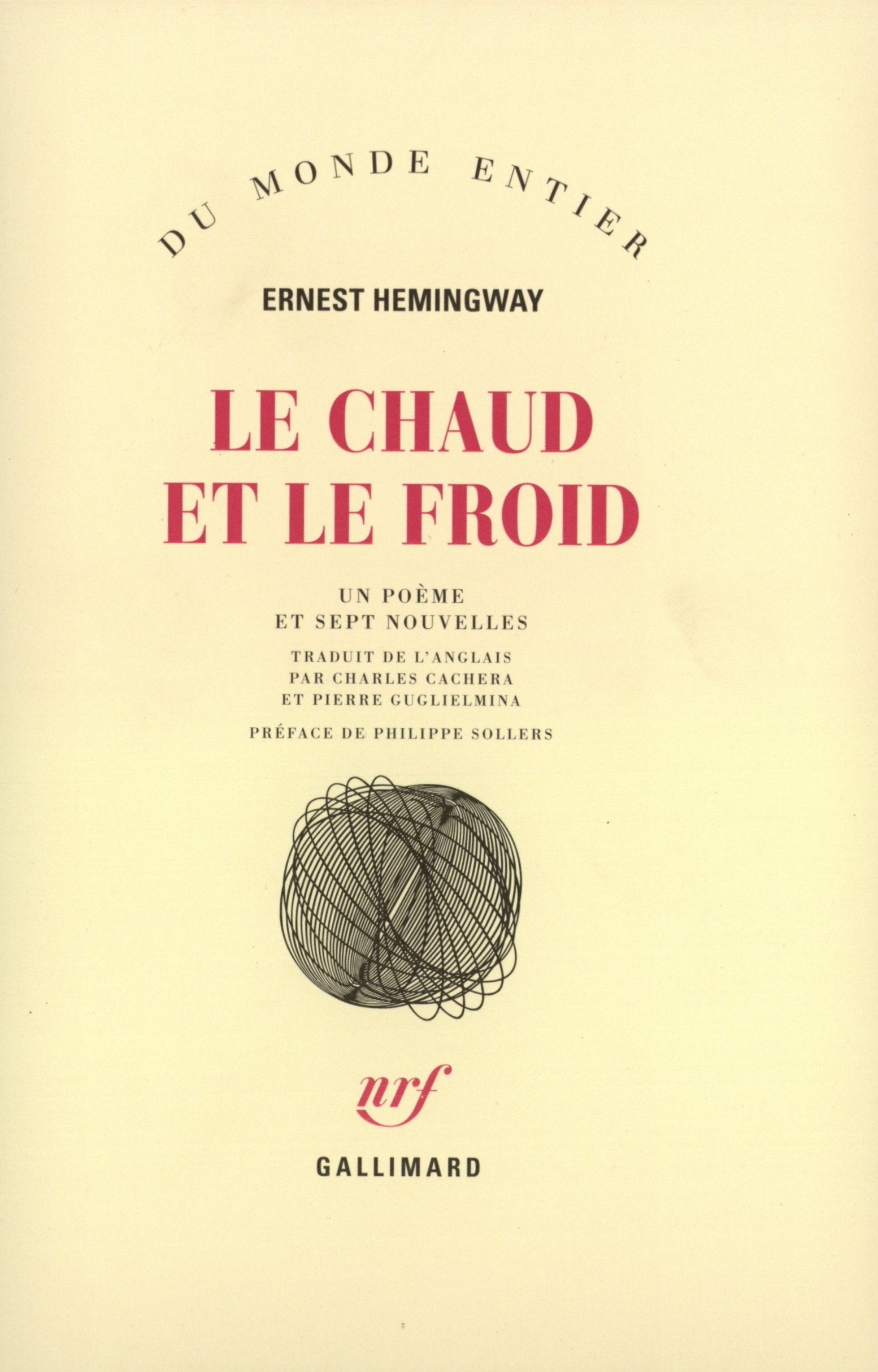 Le chaud et le froid: Un poème et sept nouvelles... Contemporary literature