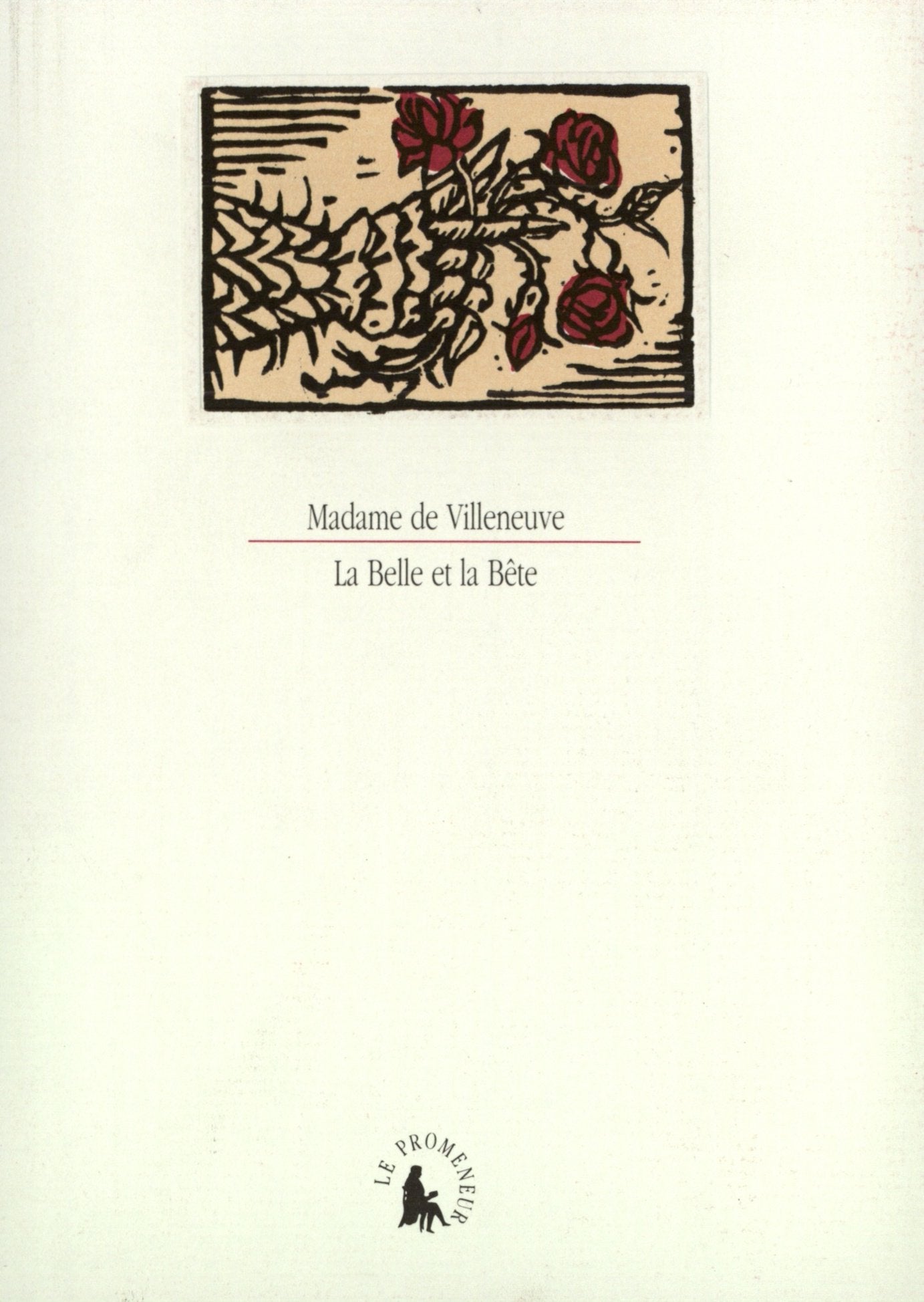 La Belle et la Bête / Lettre de la Belle à la Bête /Réponse de la Bête à la Belle Contemporary literature