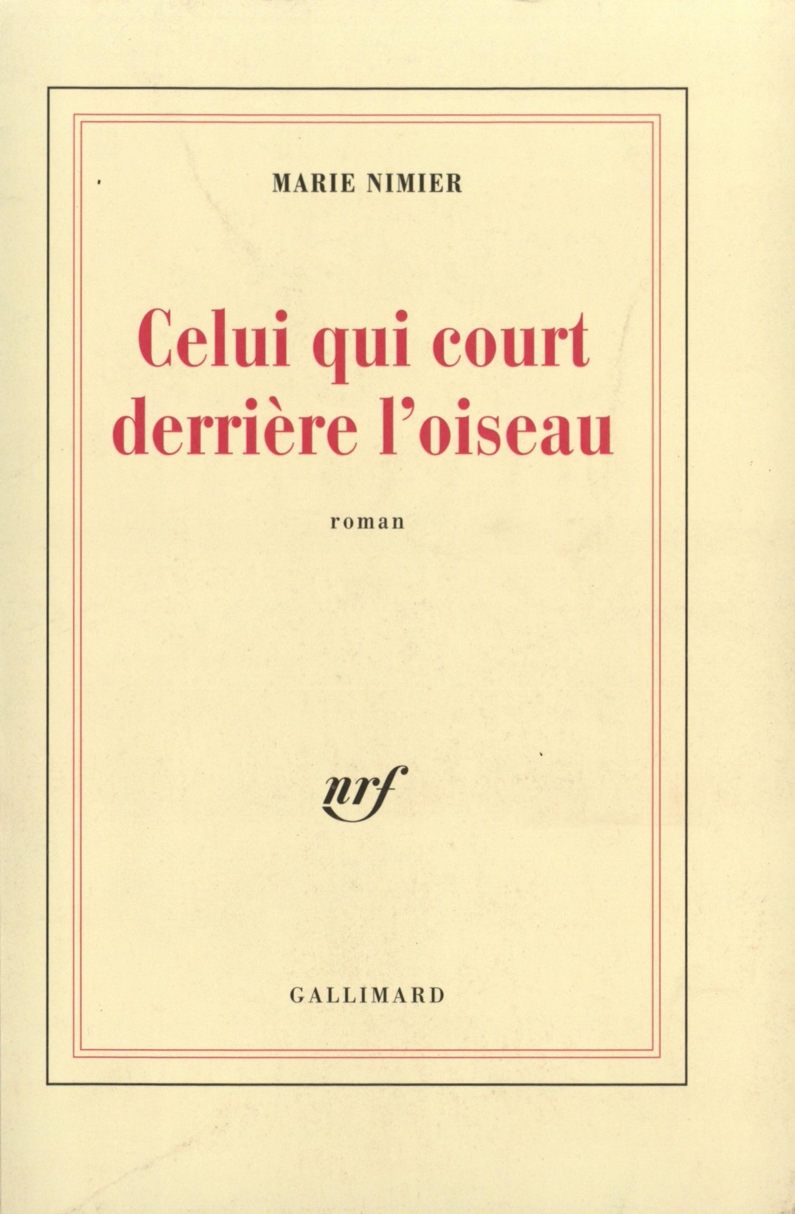Celui qui court derrière l'oiseau book