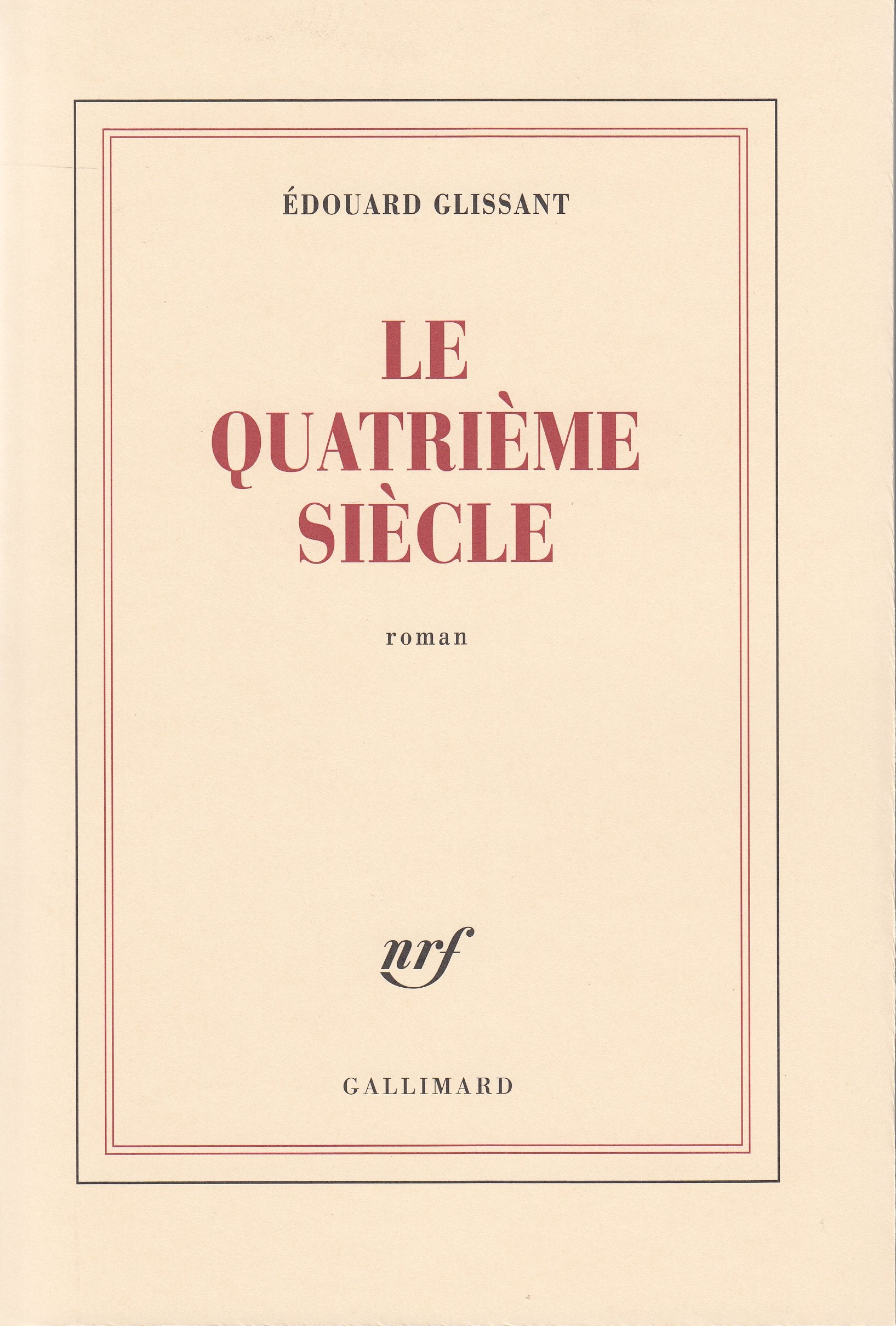 Le Quatrieme Siecle: Roman Contemporary literature