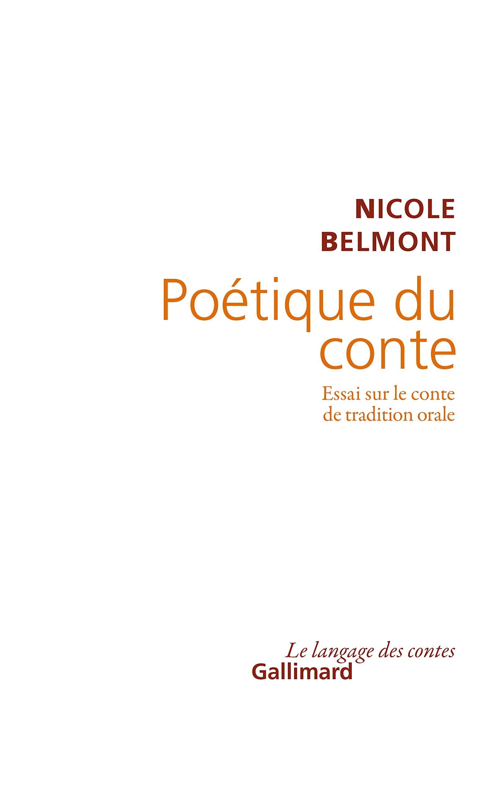 Poetique Du Conte: Essai Sur Le Conte de Tradition Orale Books