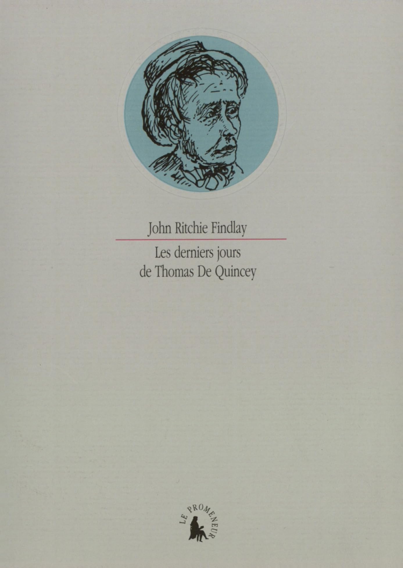 Les Derniers jours de Thomas De Quincey Contemporary literature