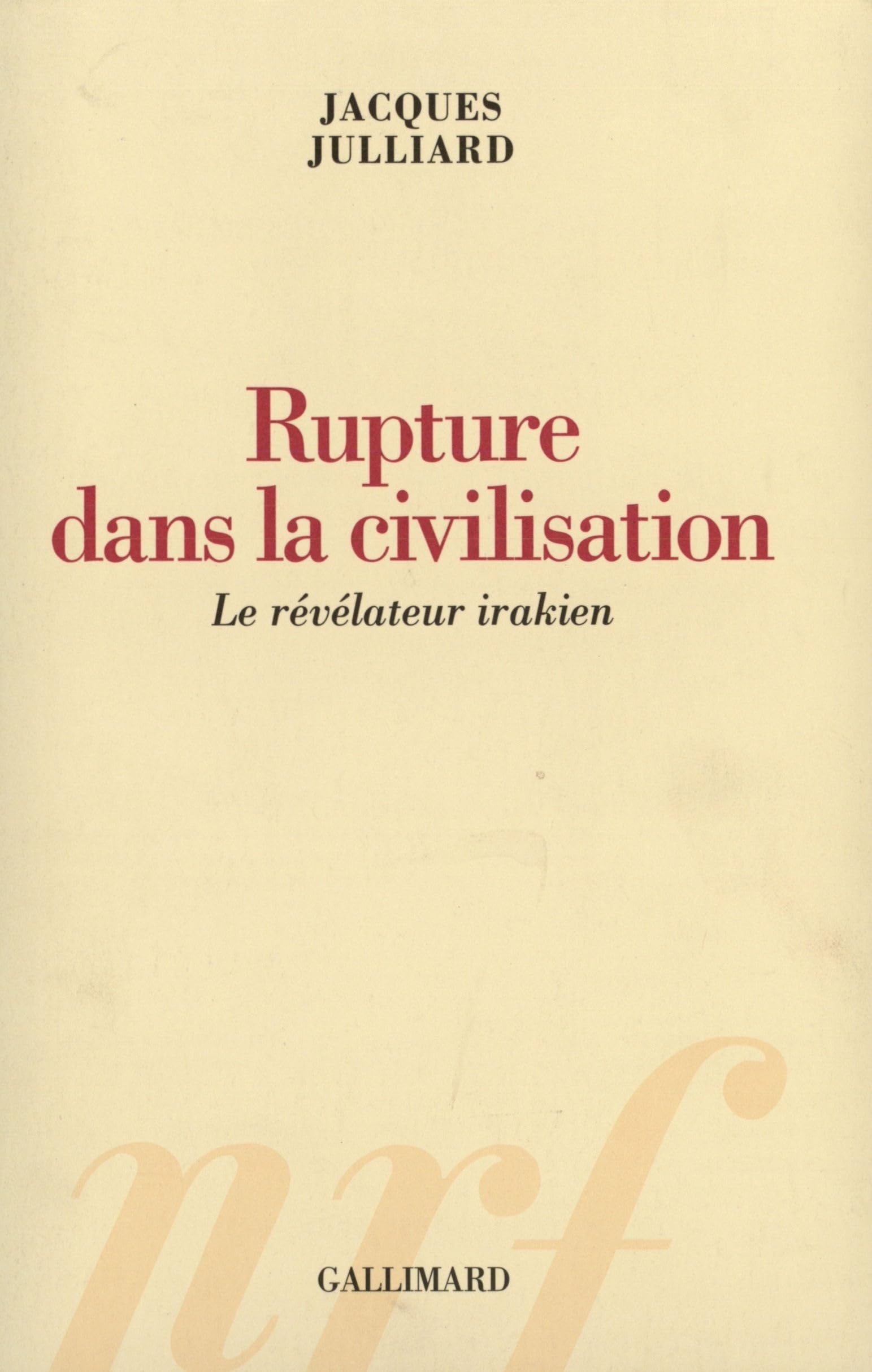Rupture dans la civilisation : Le révélateur irakien book