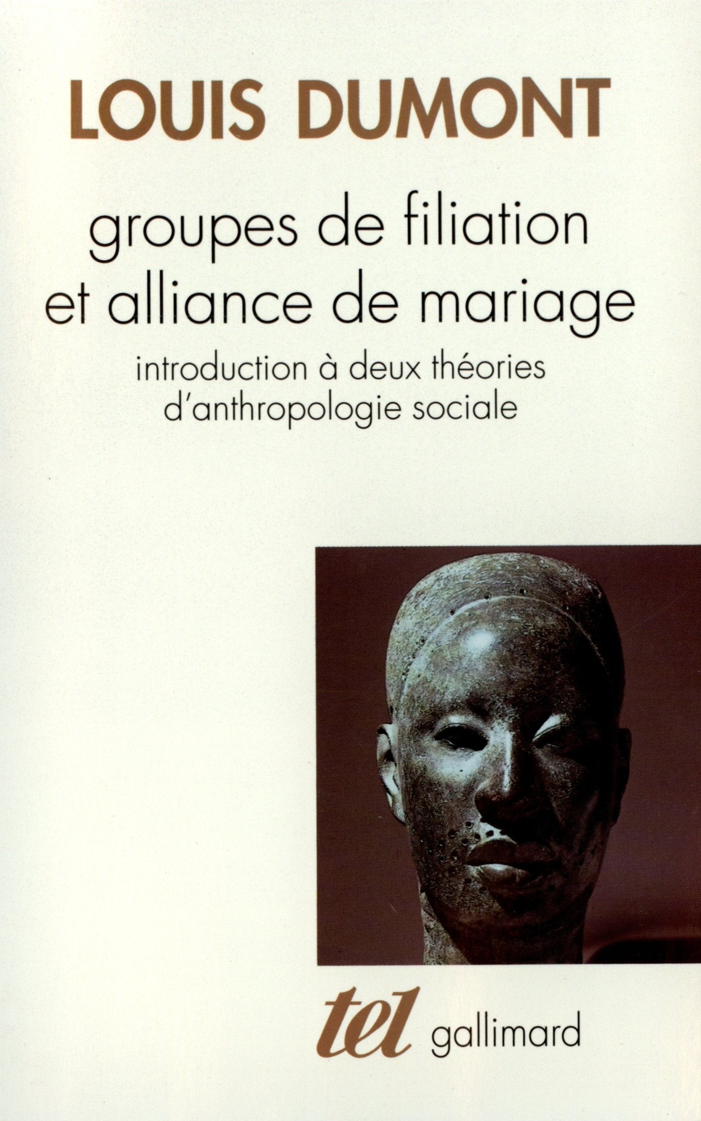 Groupes de filiation et alliance de mariage: Introduction à deux théories d'anthropologie sociale Contemporary literature
