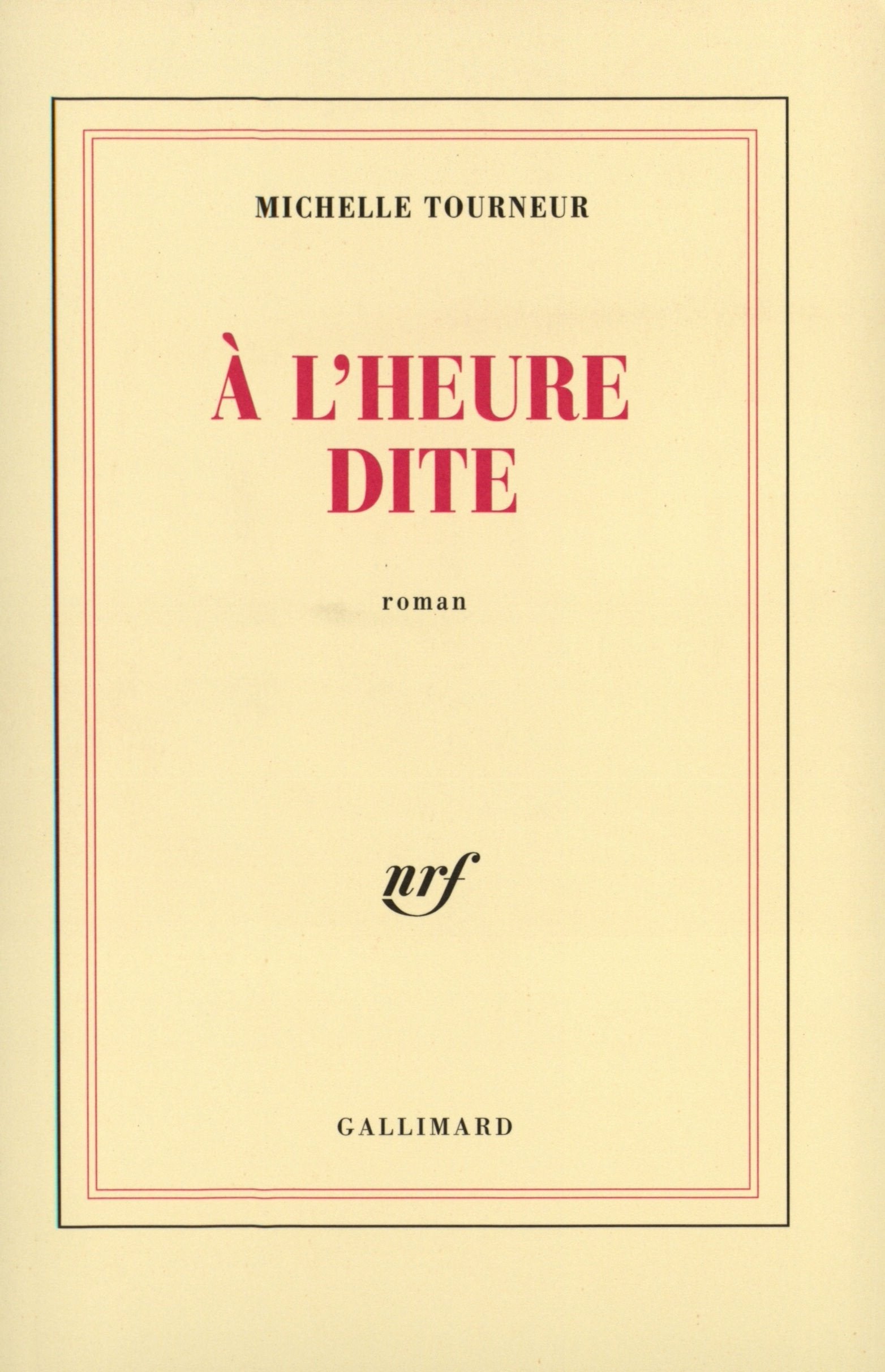 A L'Heure Dite: Roman Contemporary literature
