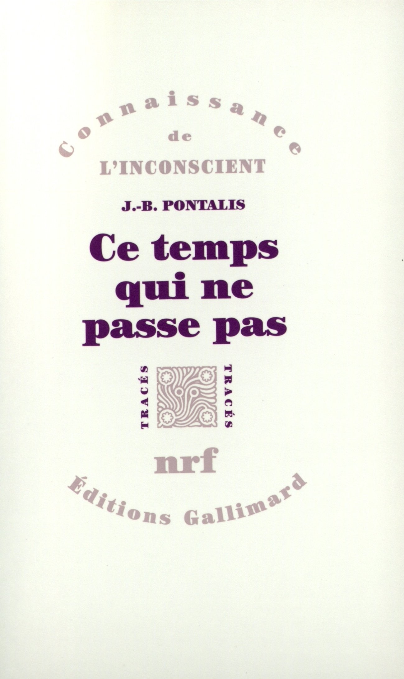Ce temps qui ne passe pas suivi de "Le compartiment de chemin de fer" book