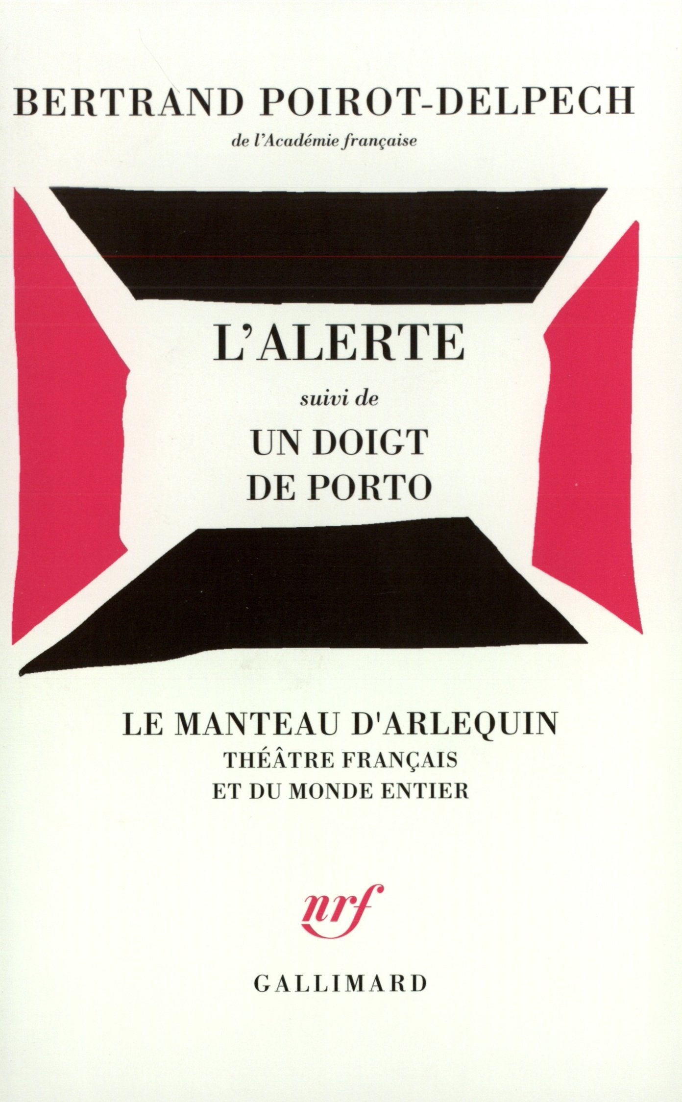 L'Alerte / Un Doigt de porto book