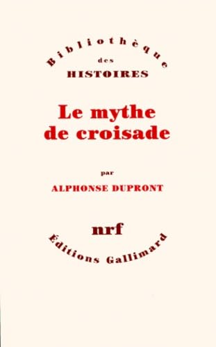 Le Mythe de croisade I, II, III et IV book
