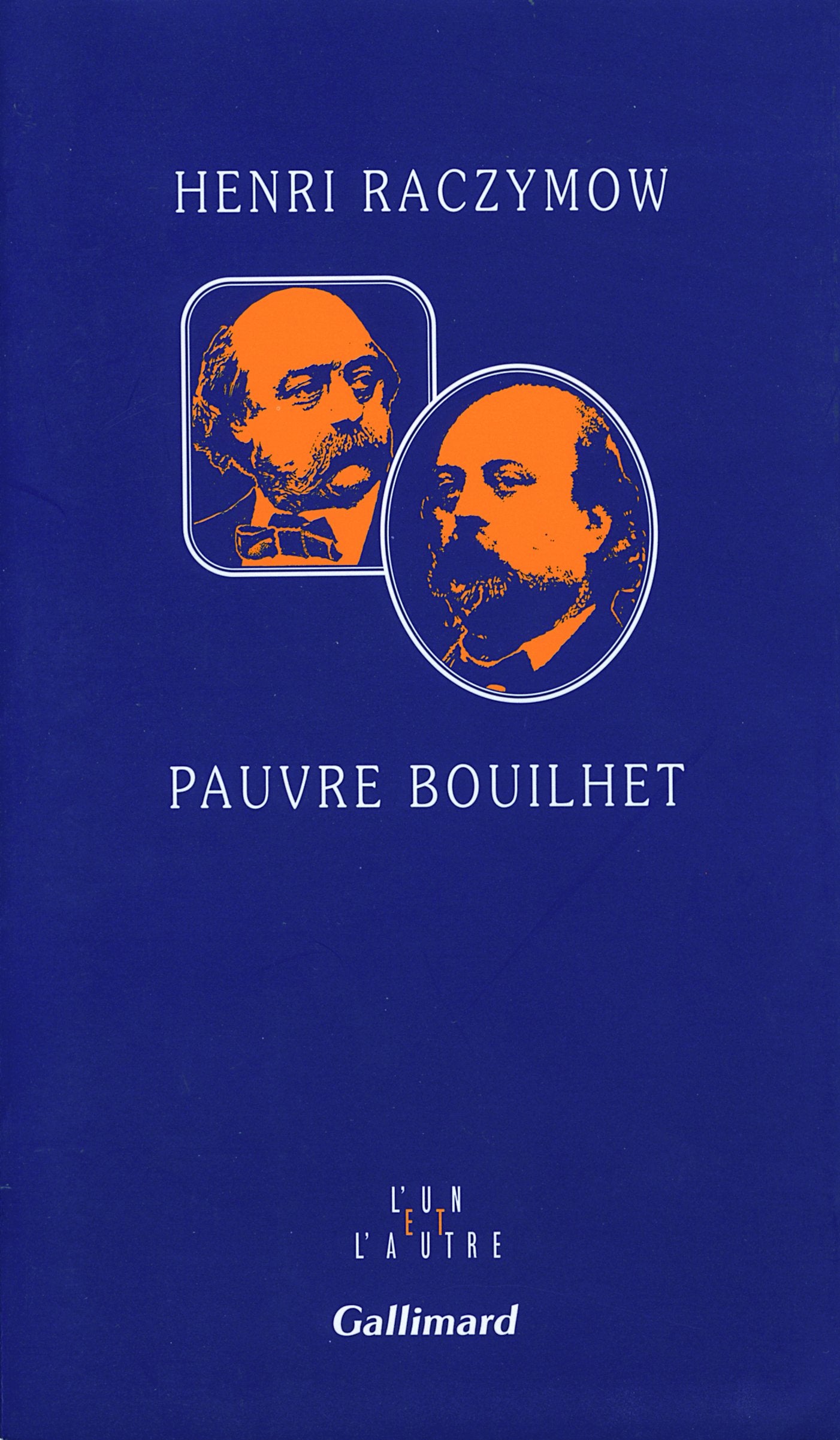 Pauvre Bouilhet (L'Un Et L'Autre) Contemporary literature