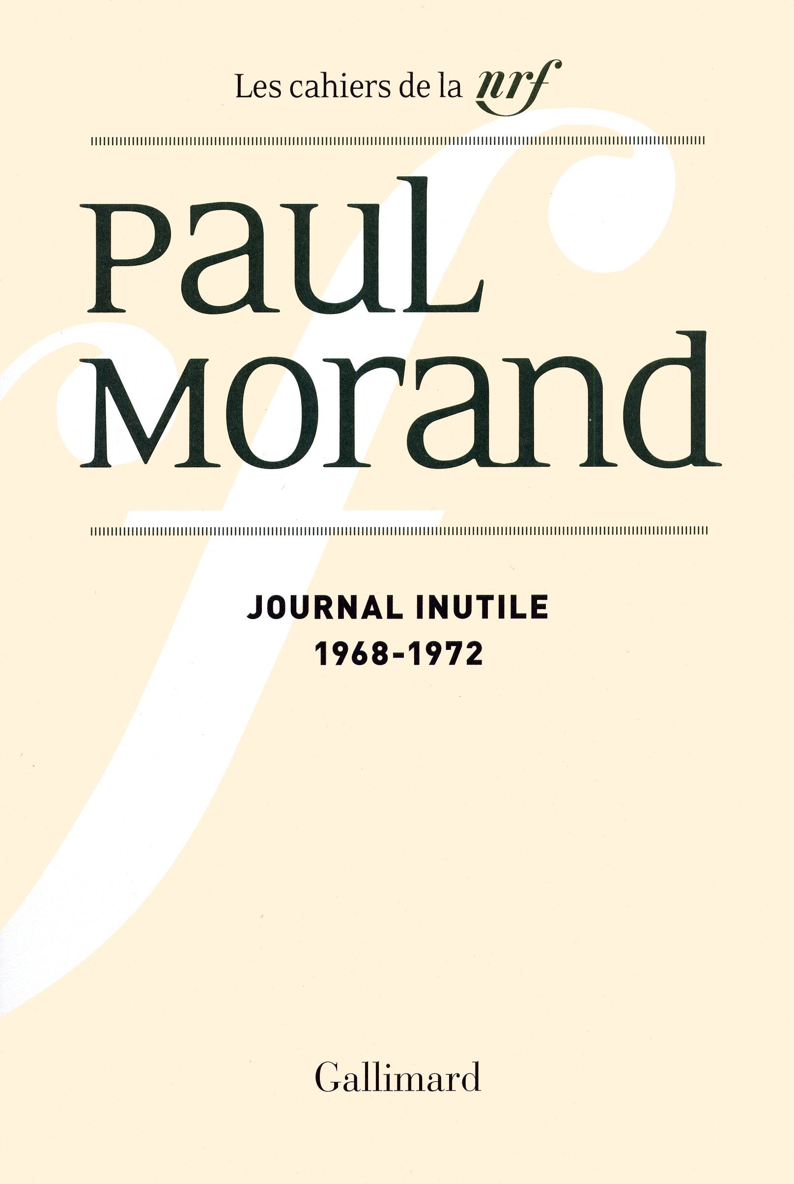 Journal inutile, tome 1 : 1968 - 1972 book