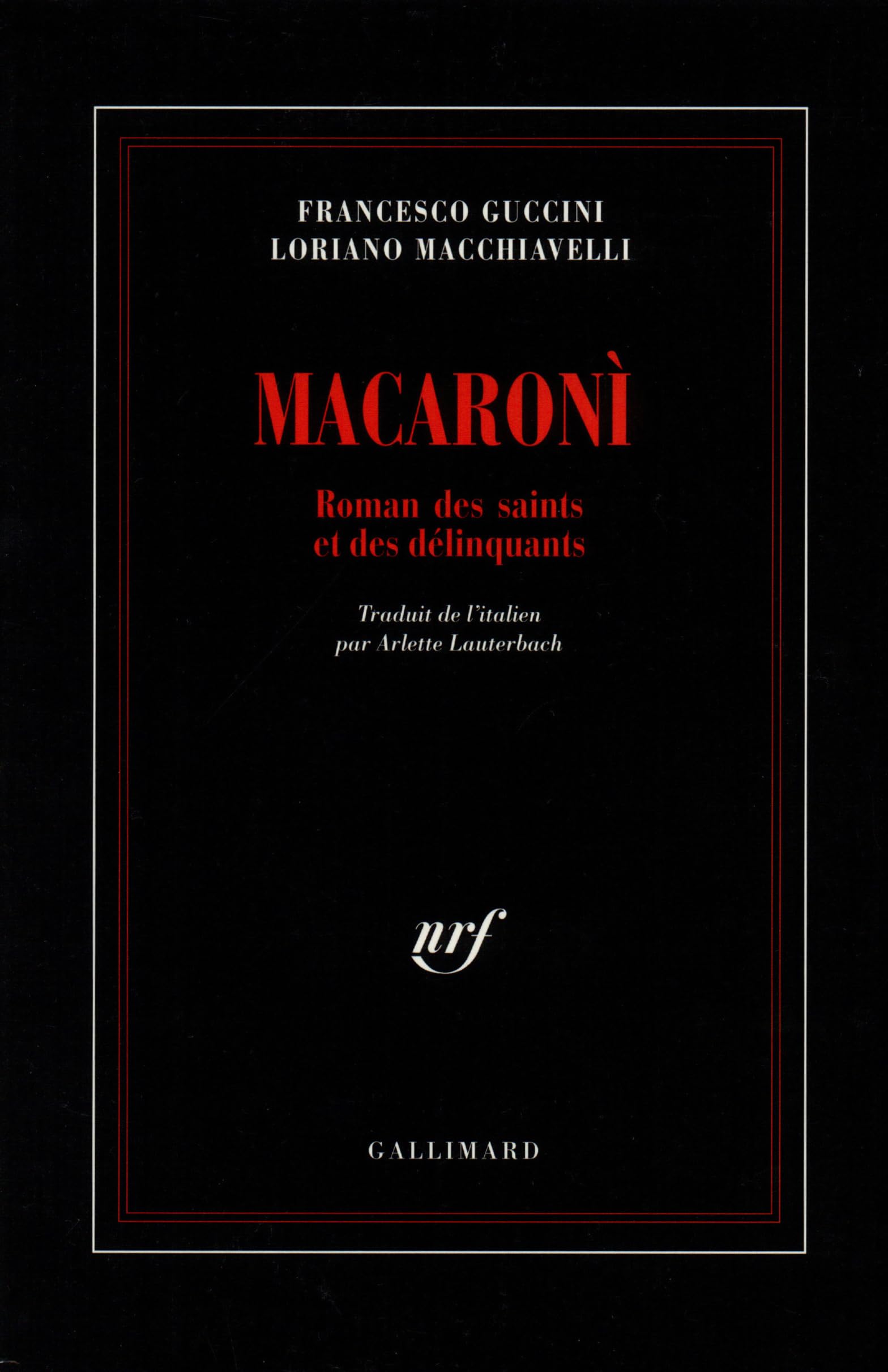 Macaronì: Roman des saints et des délinquants book