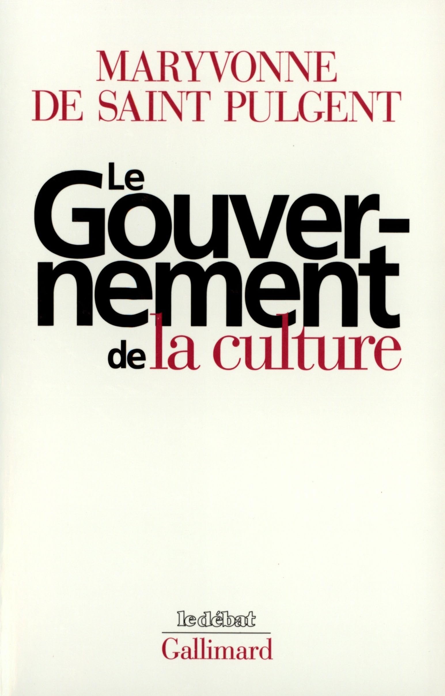 Le Gouvernement de La Culture (Alternatives, Life Options for Today) Social Sciences