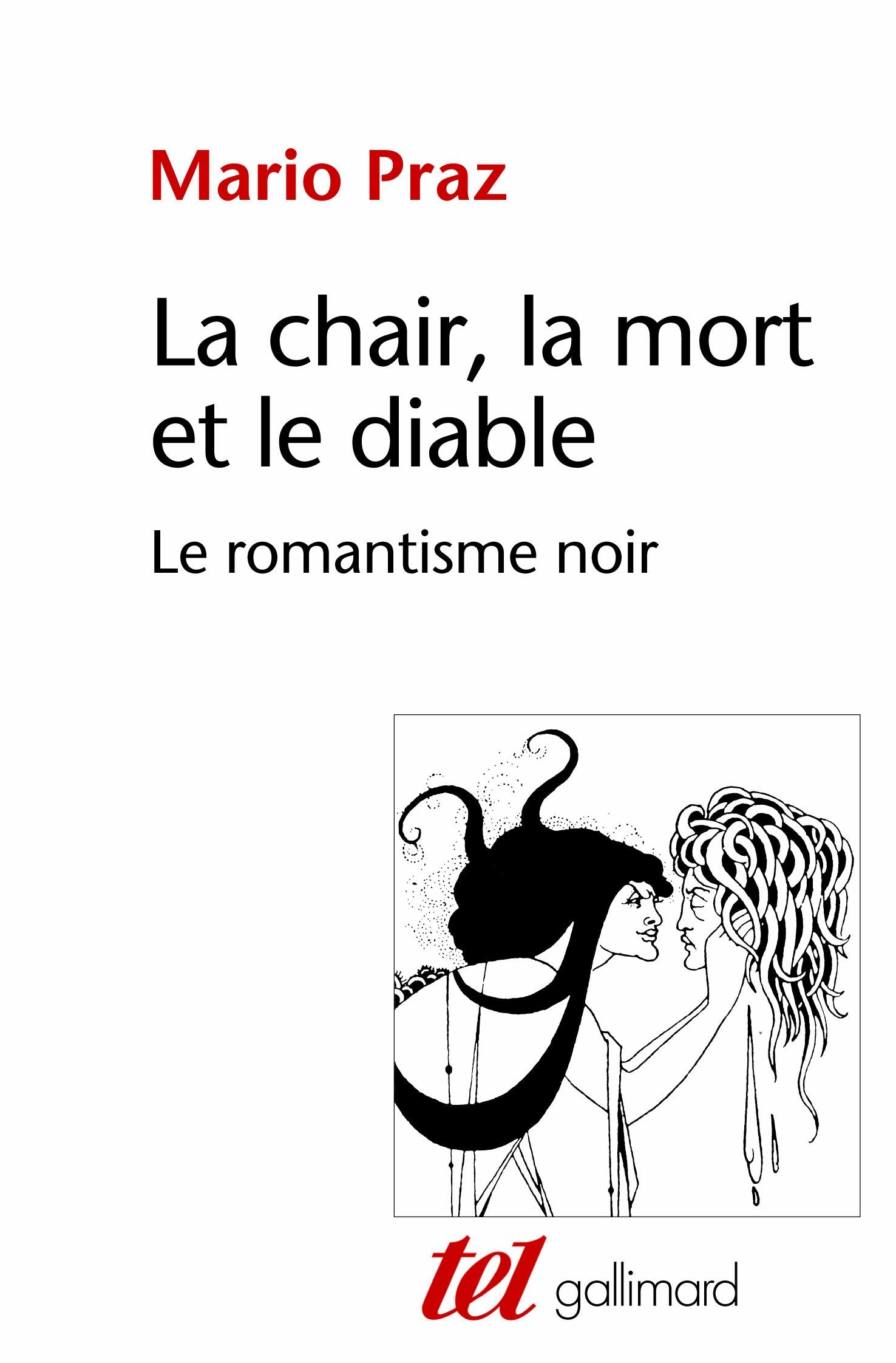 La Chair, la mort et le diable dans la littérature du XIXᵉ siècle: Le romantisme noir Contemporary literature