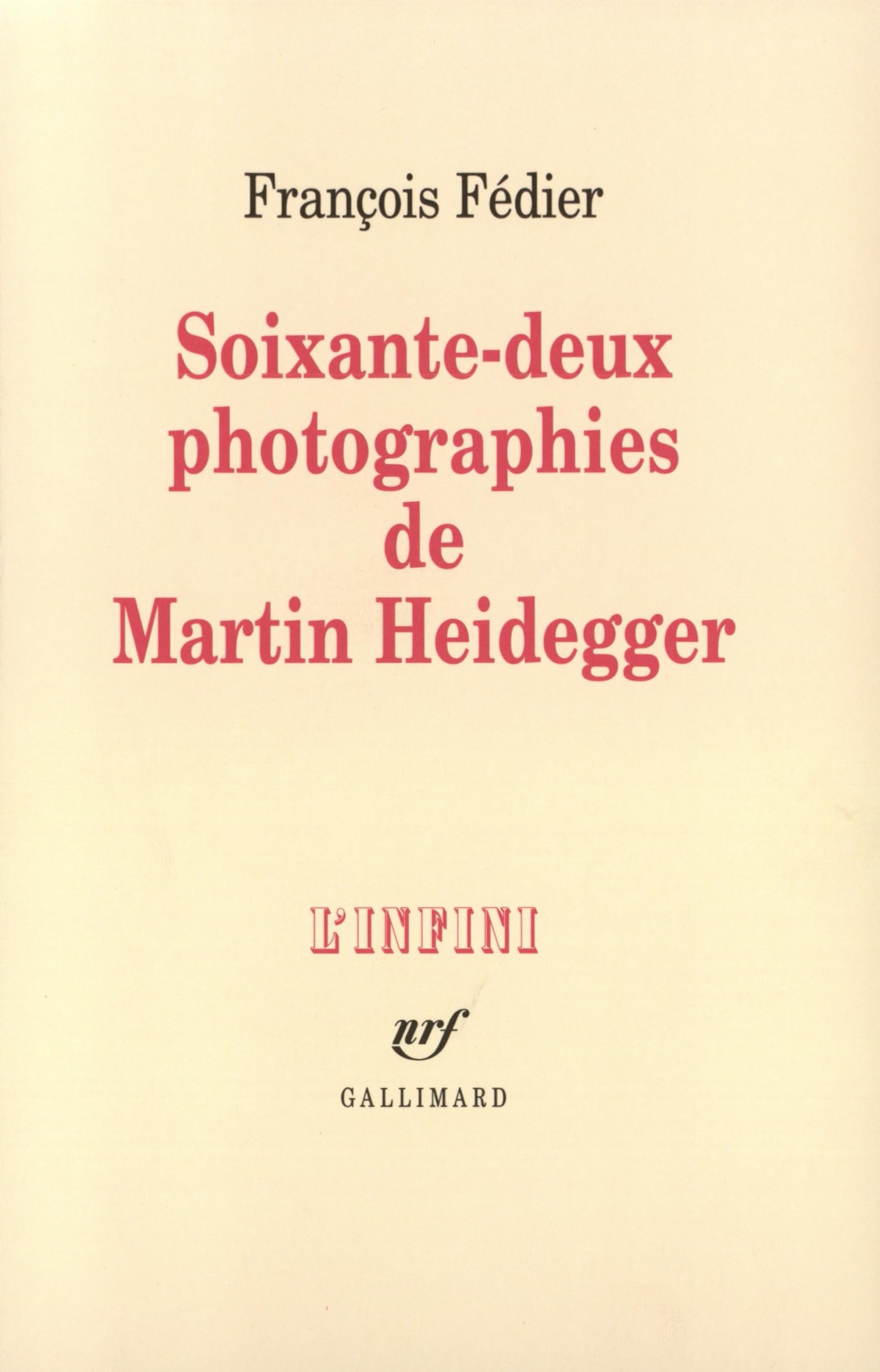 Soixante deux photographies de martin Heidegger book