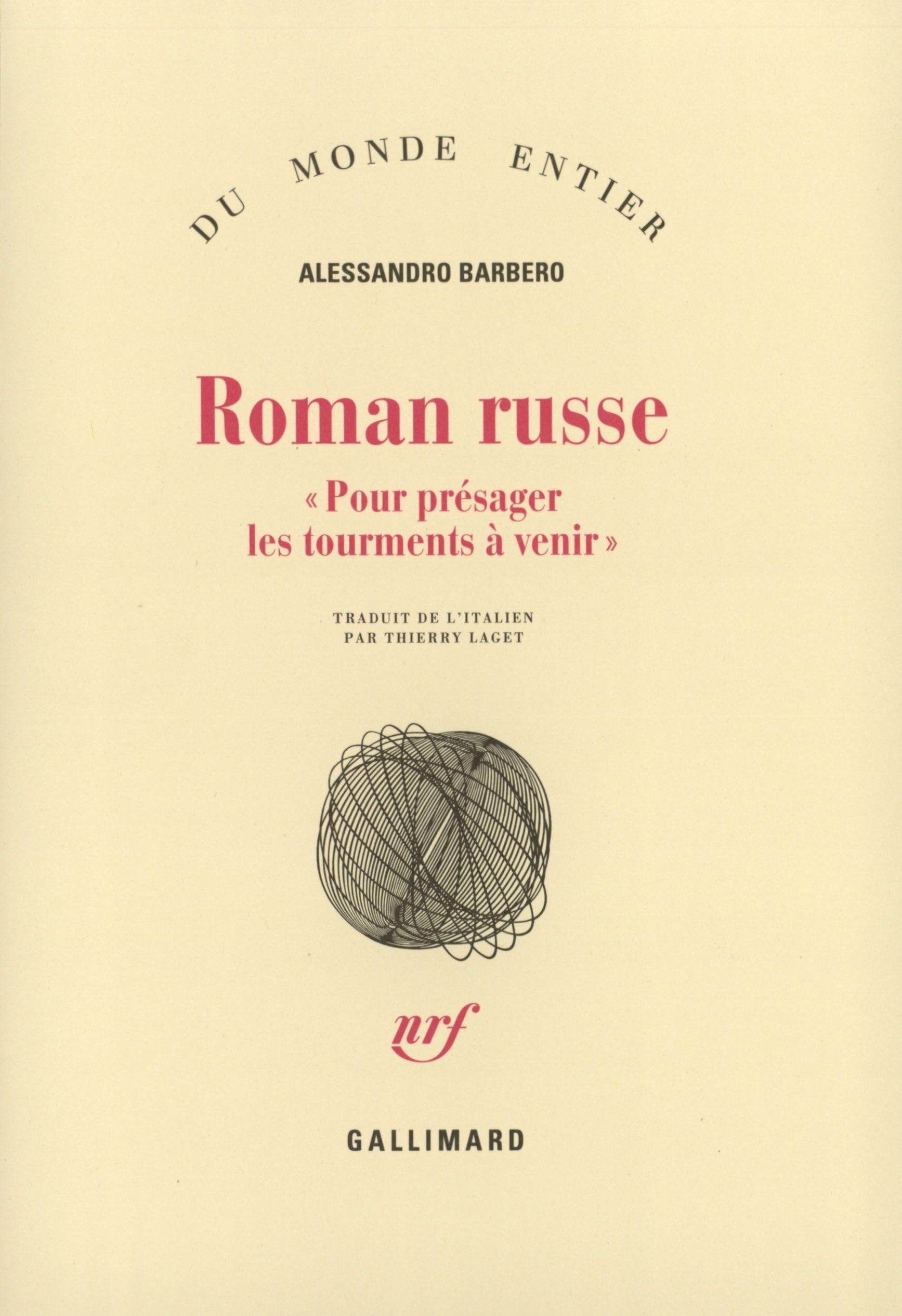 Roman russe : Pour présager les tourments à venir Fiction