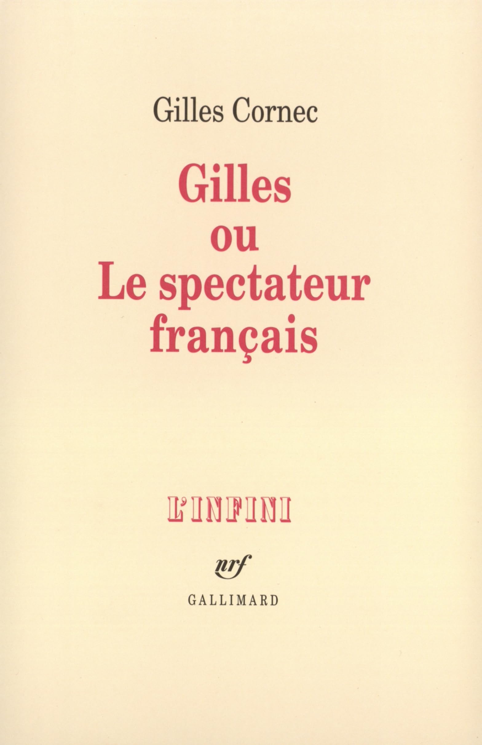 Gilles, Ou, Le Spectateur Francais (L'Infini) Contemporary literature