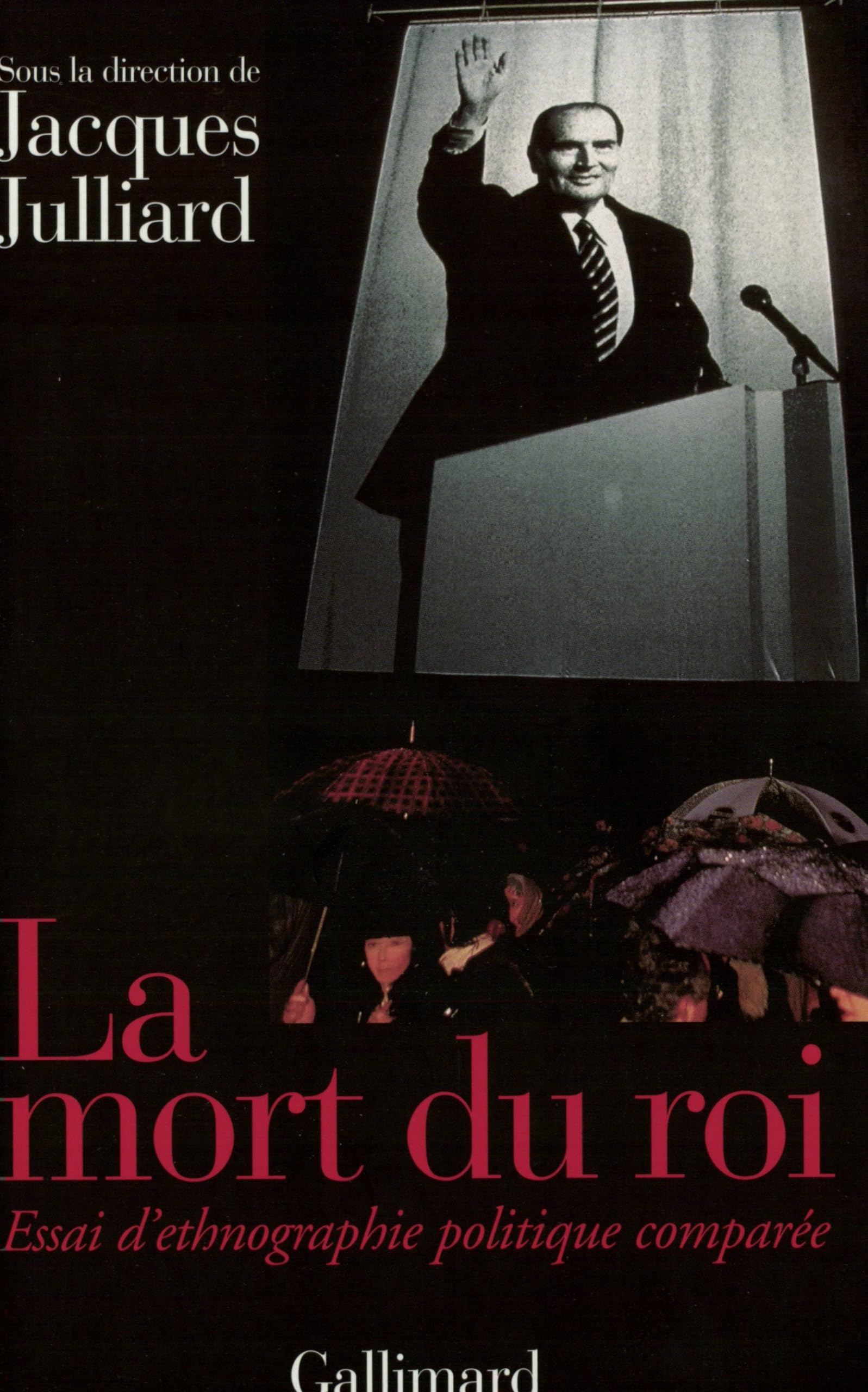 La Mort du roi. Autour de François Mitterrand book
