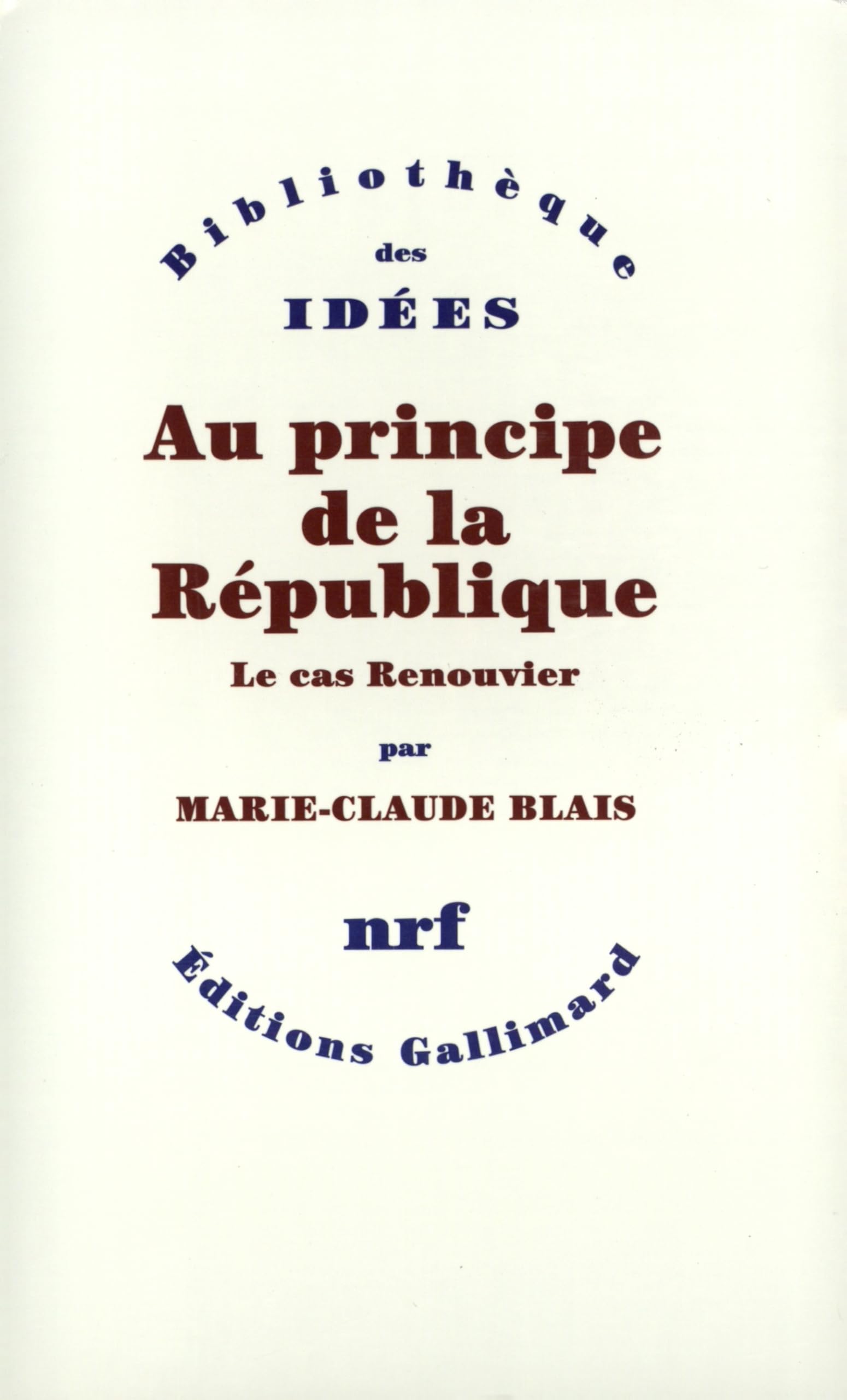 Au principe de la République: Le cas Renouvier Philosophy