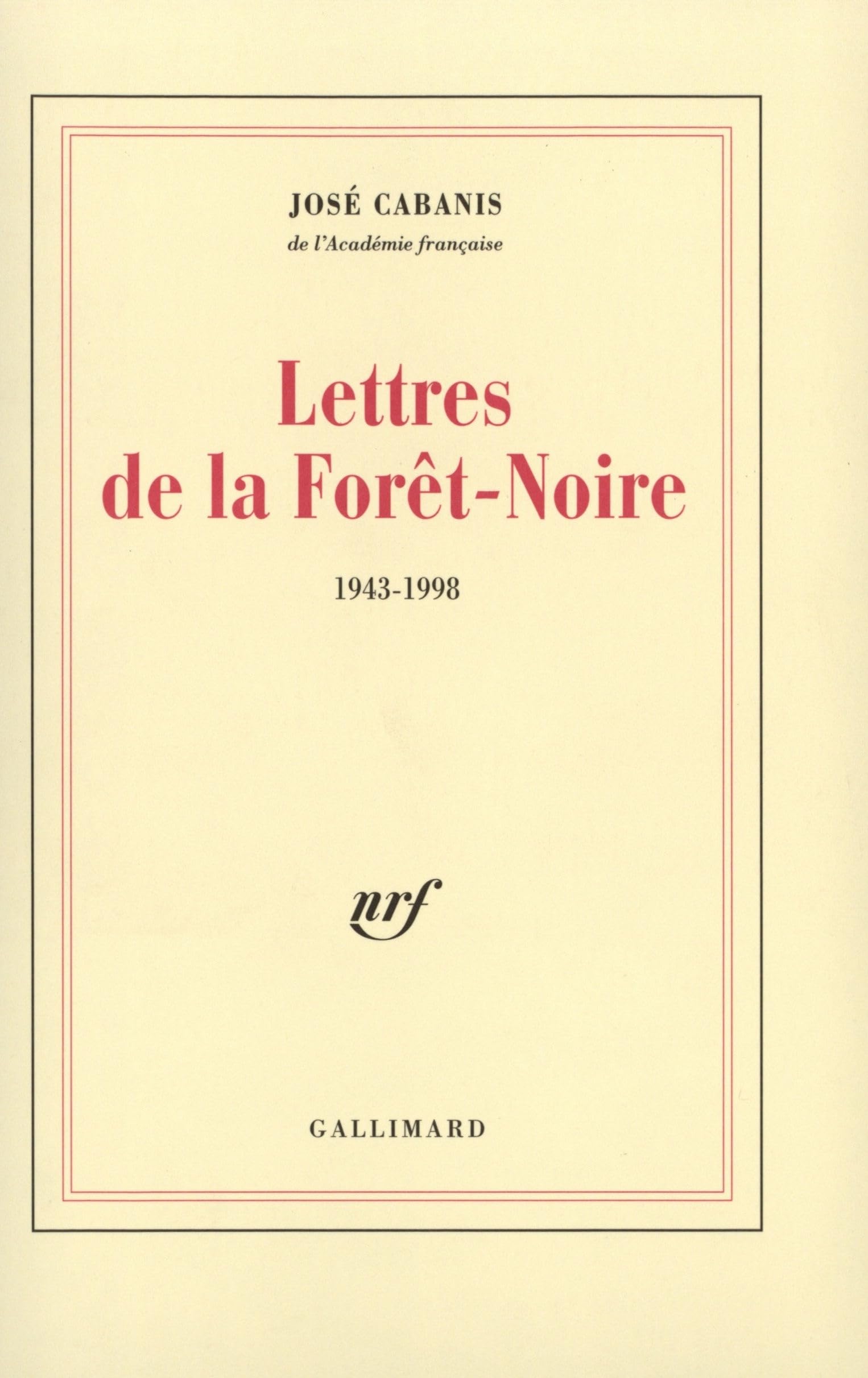 Lettres de la Forêt-Noire: (1943-1998) Contemporary literature
