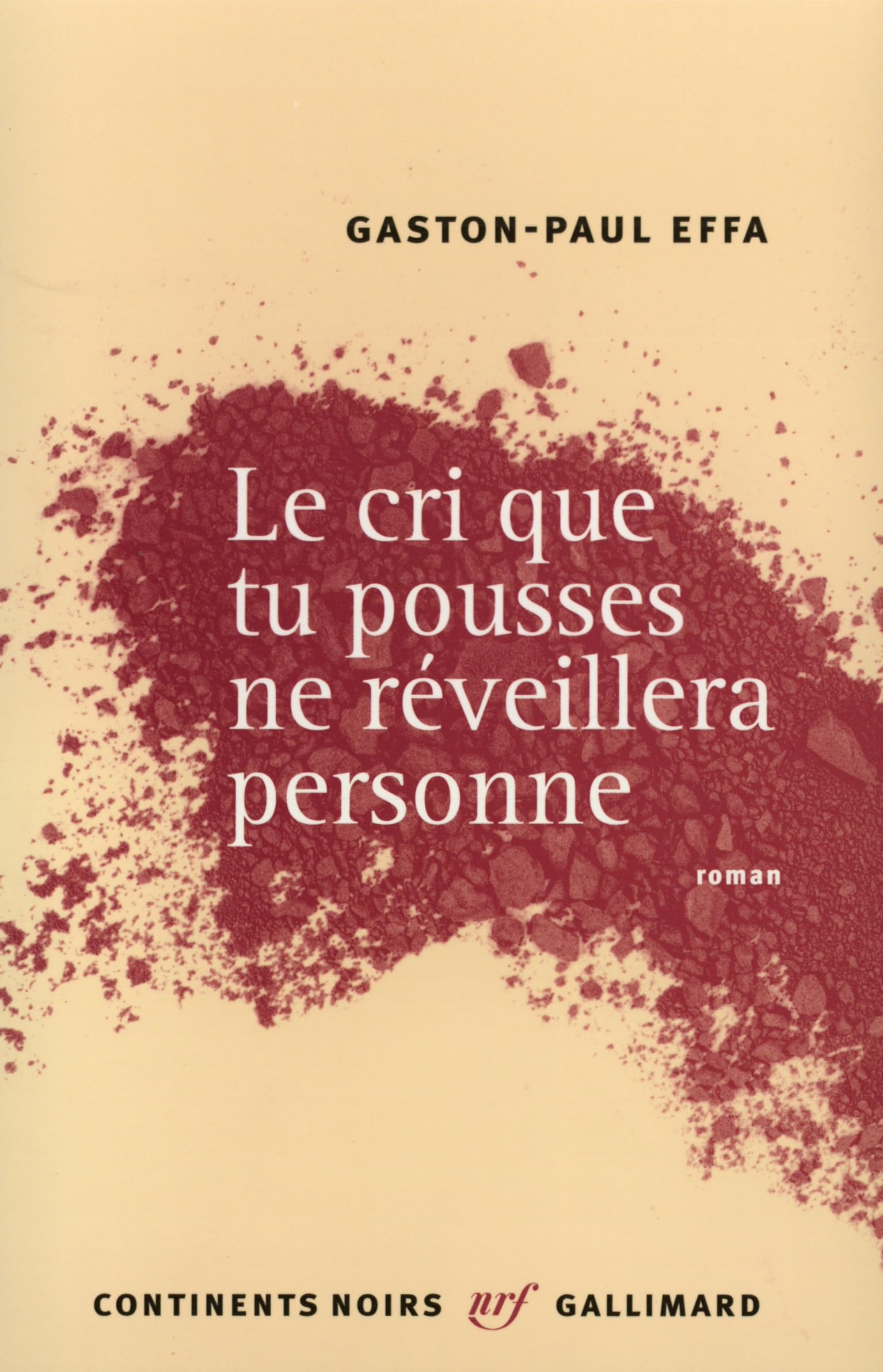 Le cri que tu pousses ne réveillera personne book