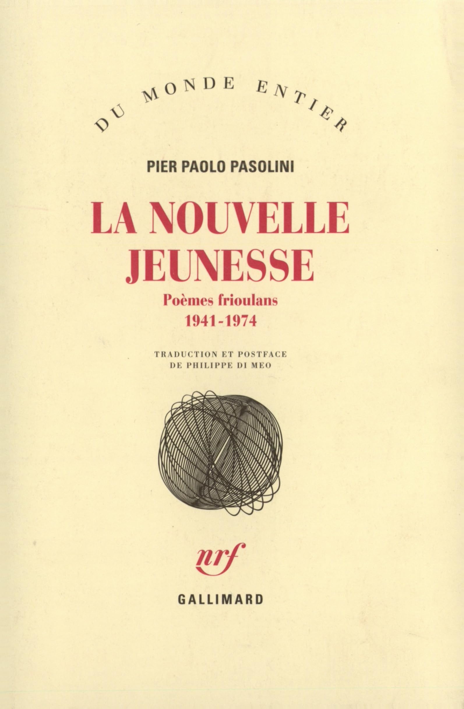La Nouvelle jeunesse: Poèmes frioulans (1941-1974) Contemporary literature