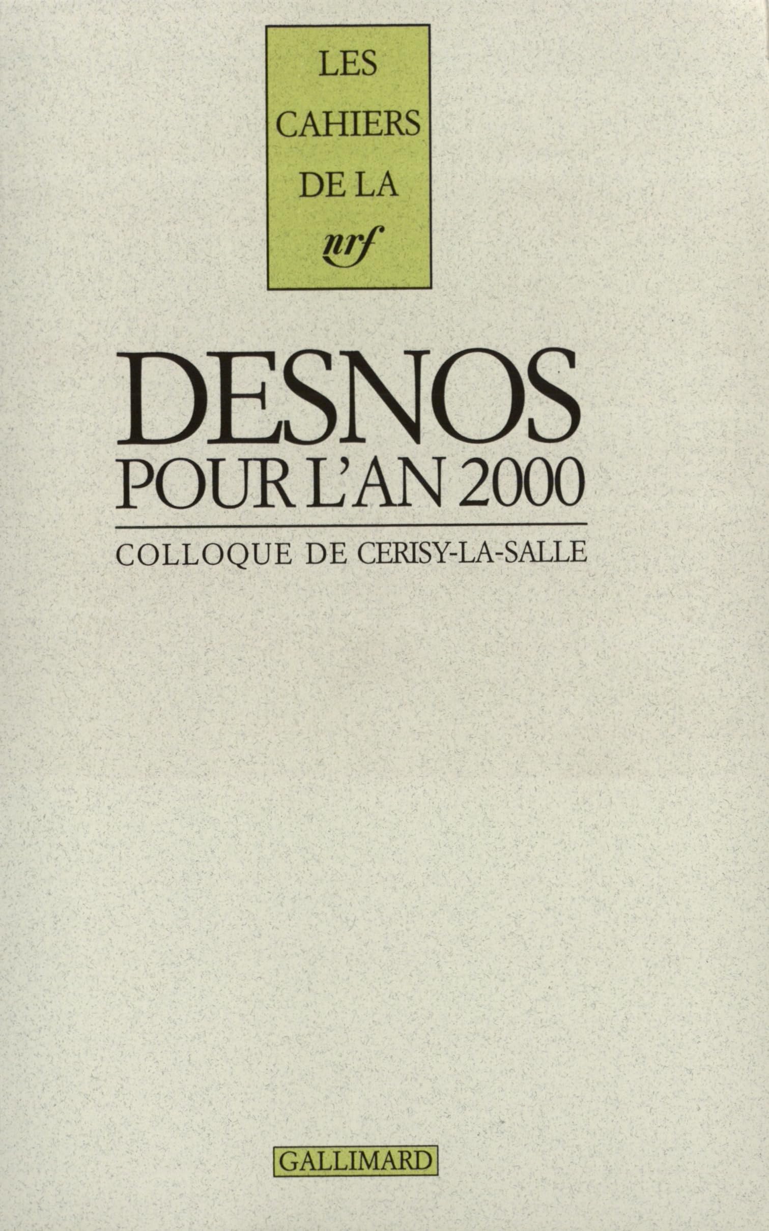 Robert desnos pour l'an 2000. Colloque de Cerisy-la-Salle book