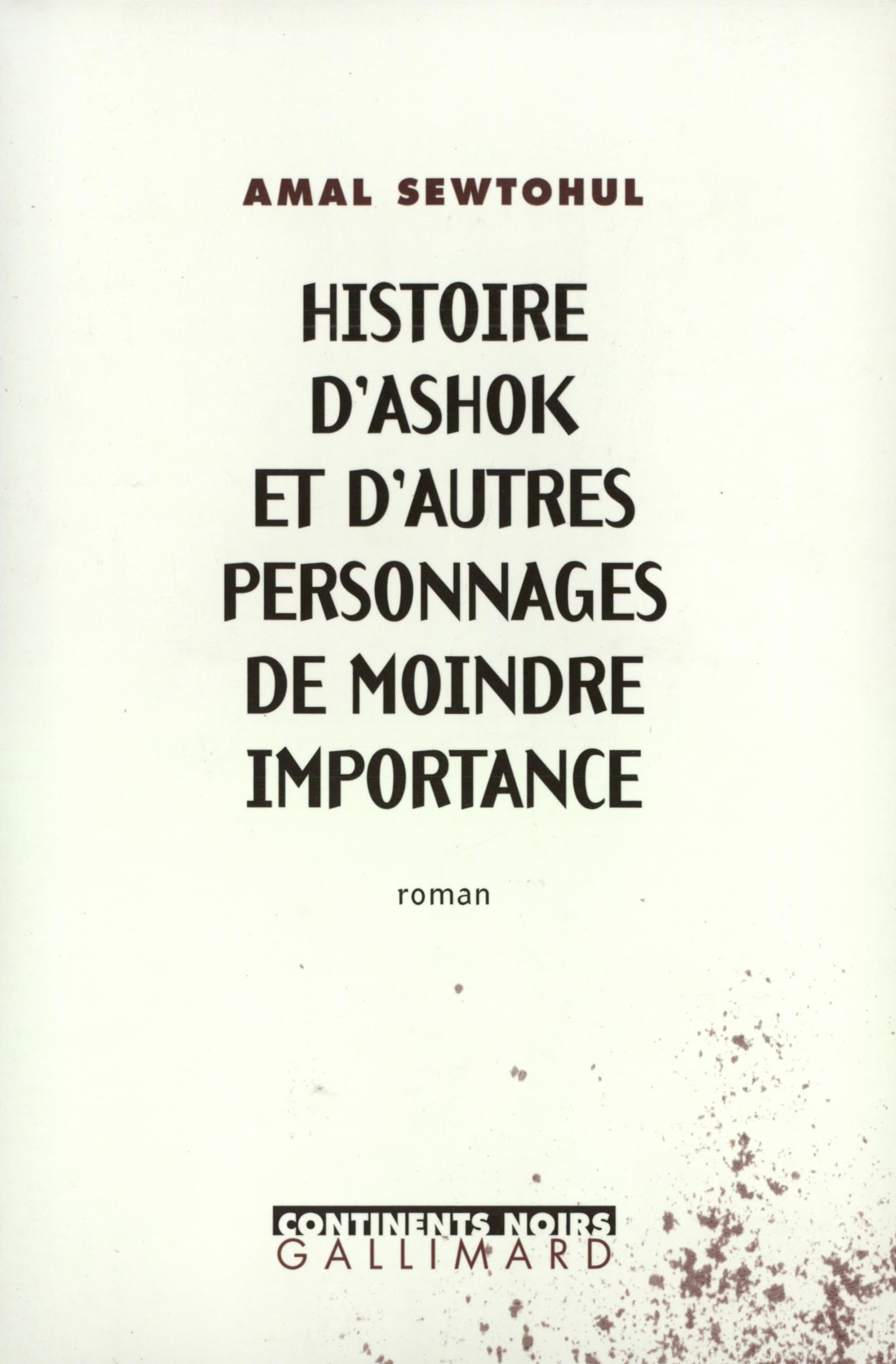 Histoire d'Ashok et d'autres personnages de moindre importance Contemporary literature